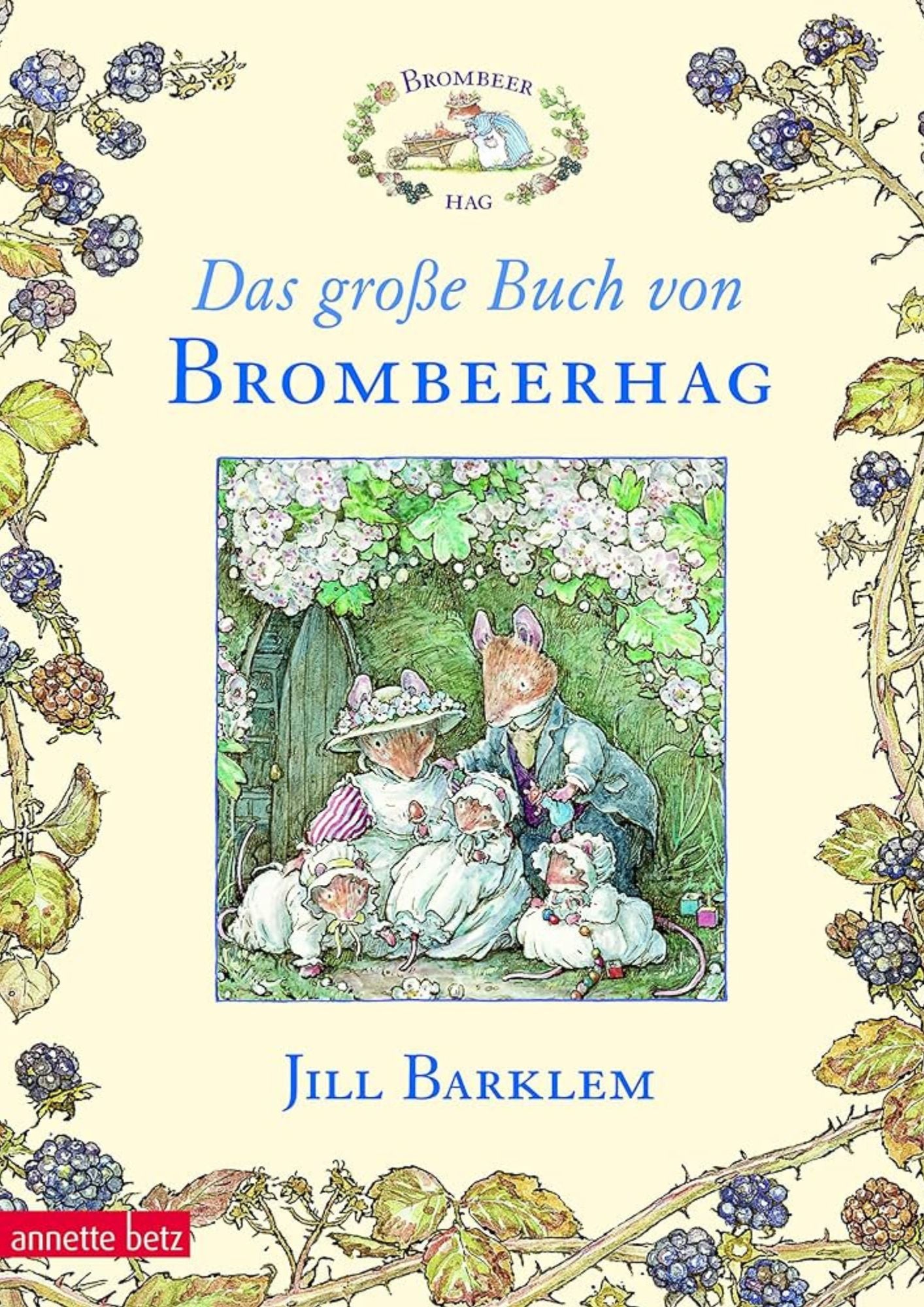 Jill Barklem: Das große Buch vom Brombeerhag