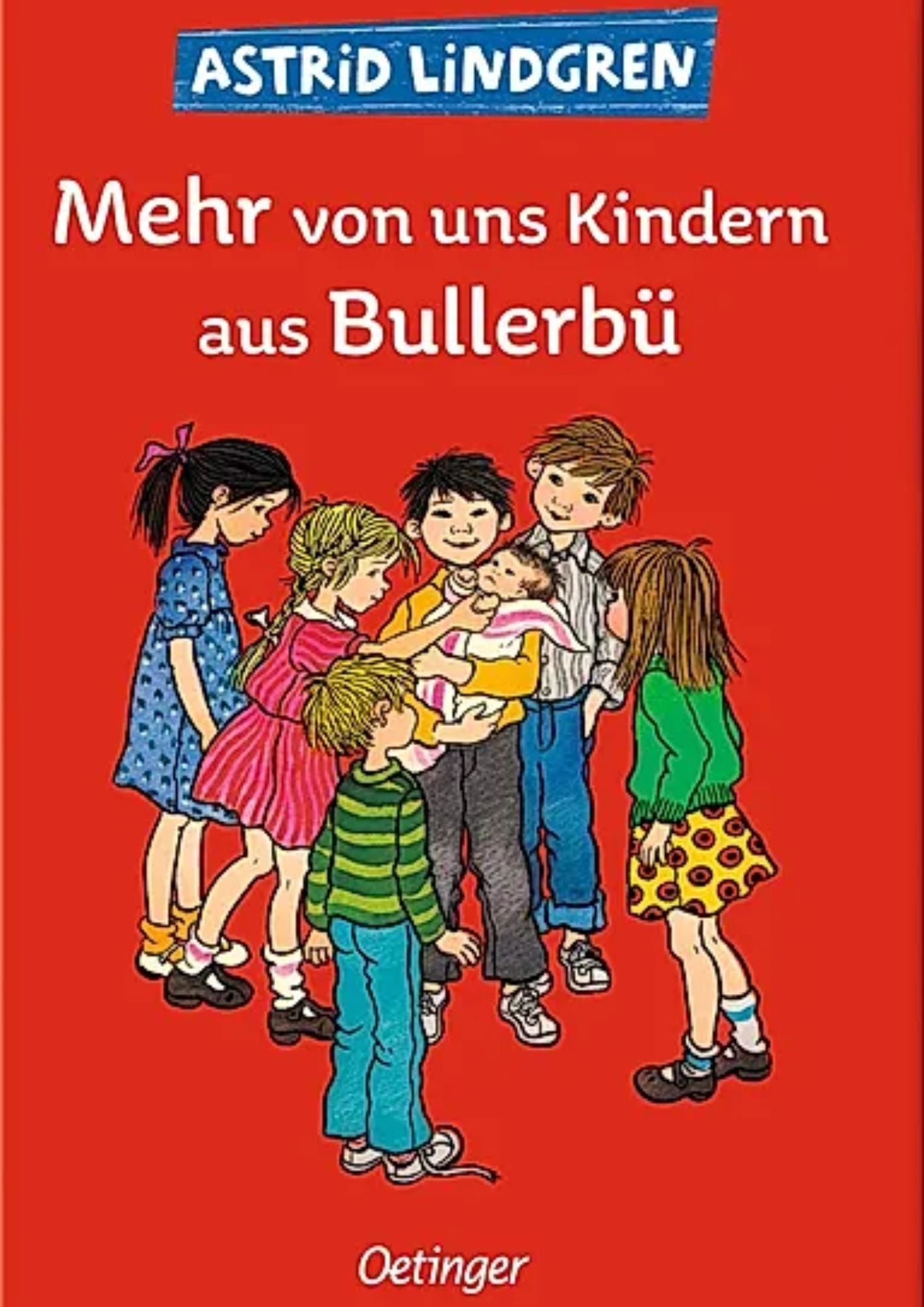 Astrid Lindgren: (Band 2) Mehr von uns Kindern aus Bullerbü