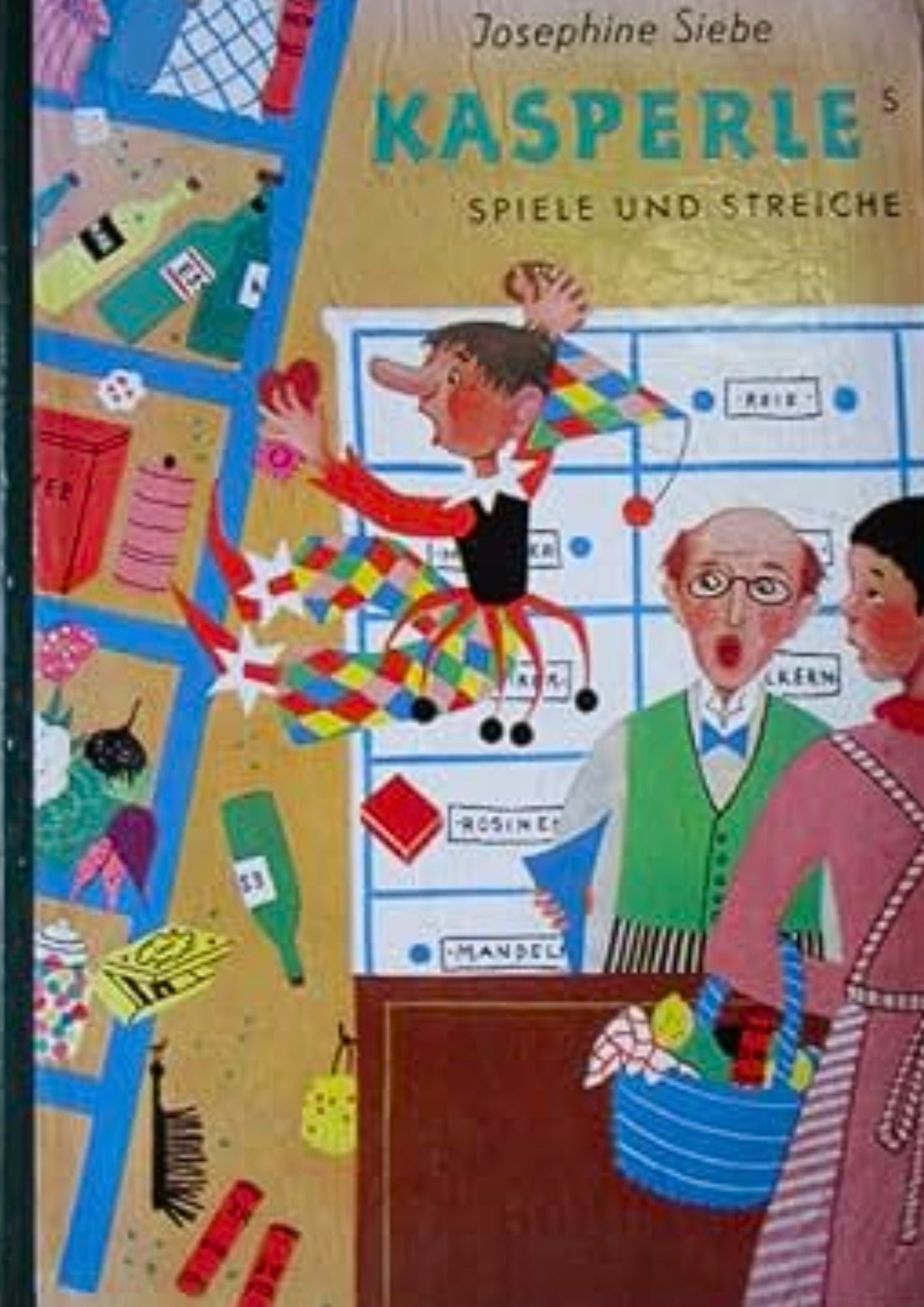 Josephine Siebe: (Band 7) Kasperles Spiele und Streiche