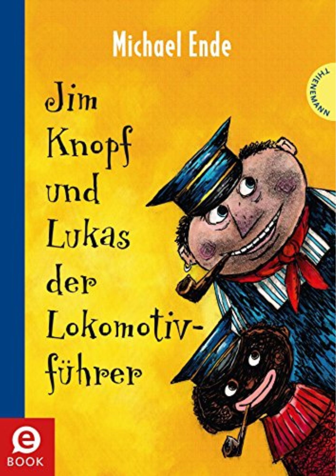 Michael Ende: (Band 1) Jim Knopf und Lukas der Lokomotivführer