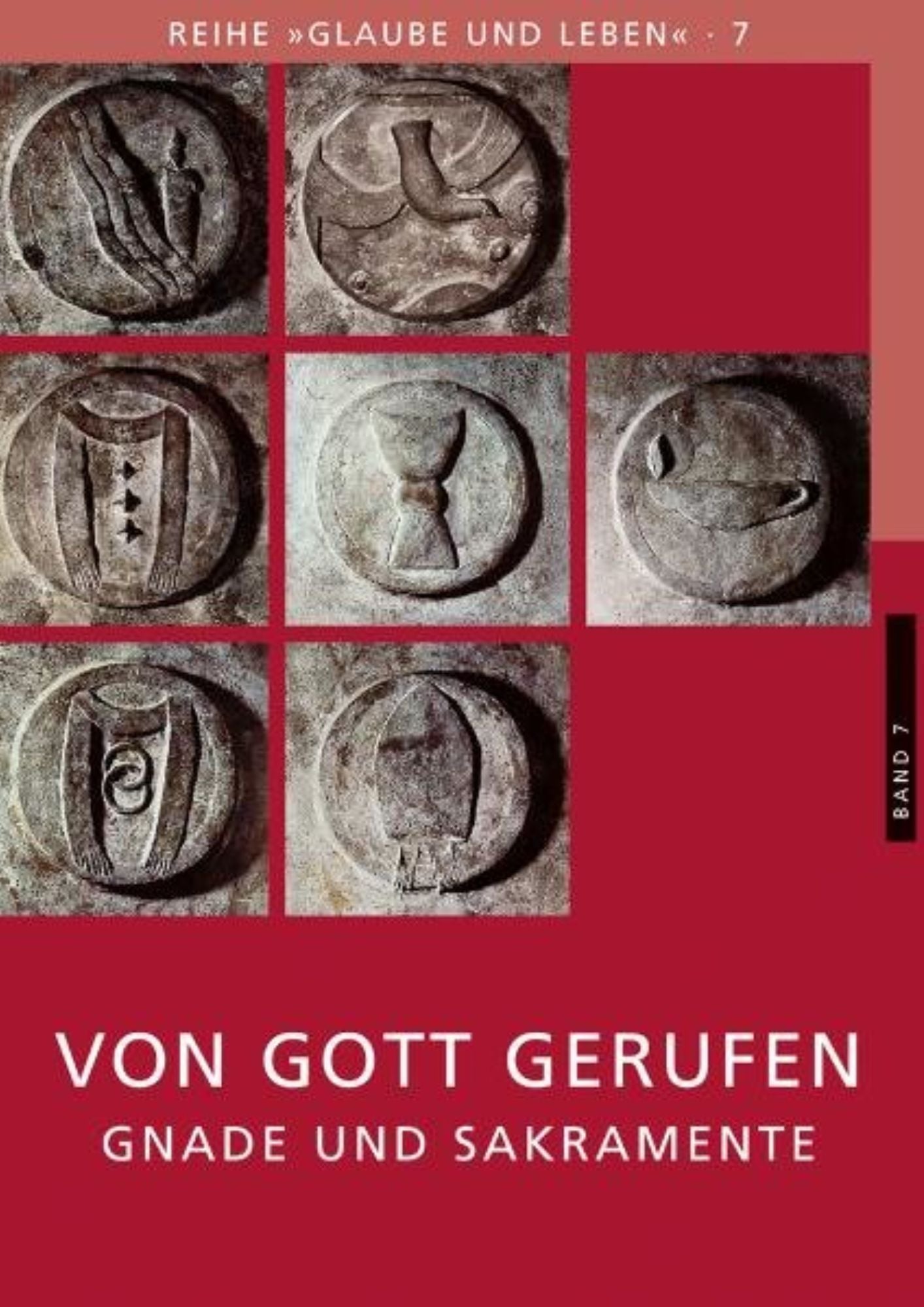 Glaube und Leben (Band 7) - Von Gott gerufen / Andreas Laun