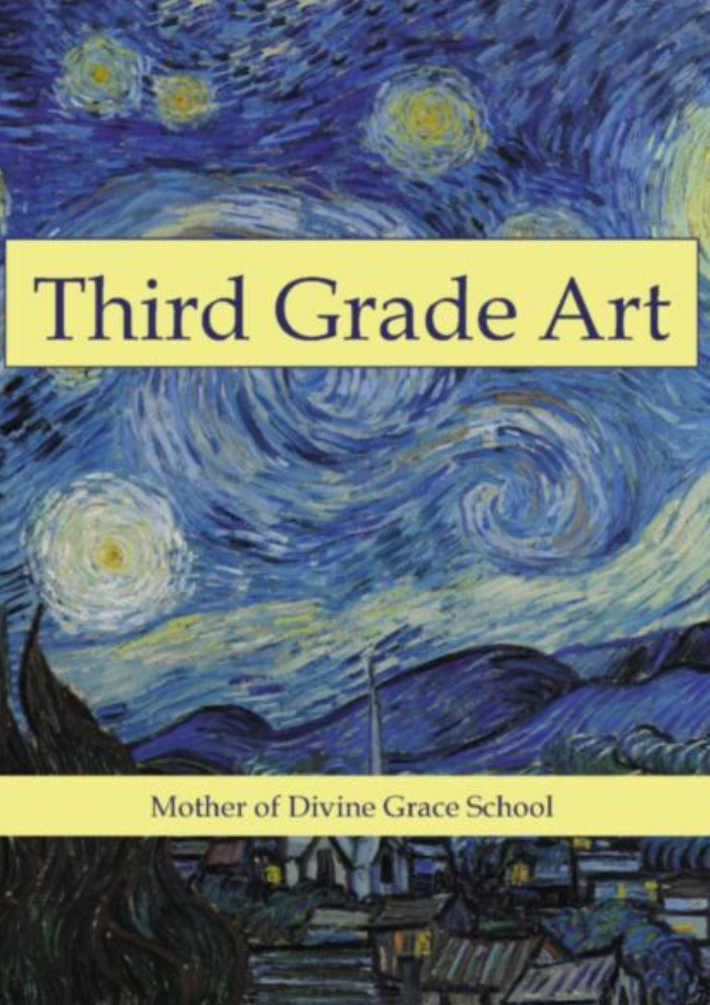 Mother of Divine Grace School: Third Grade Art