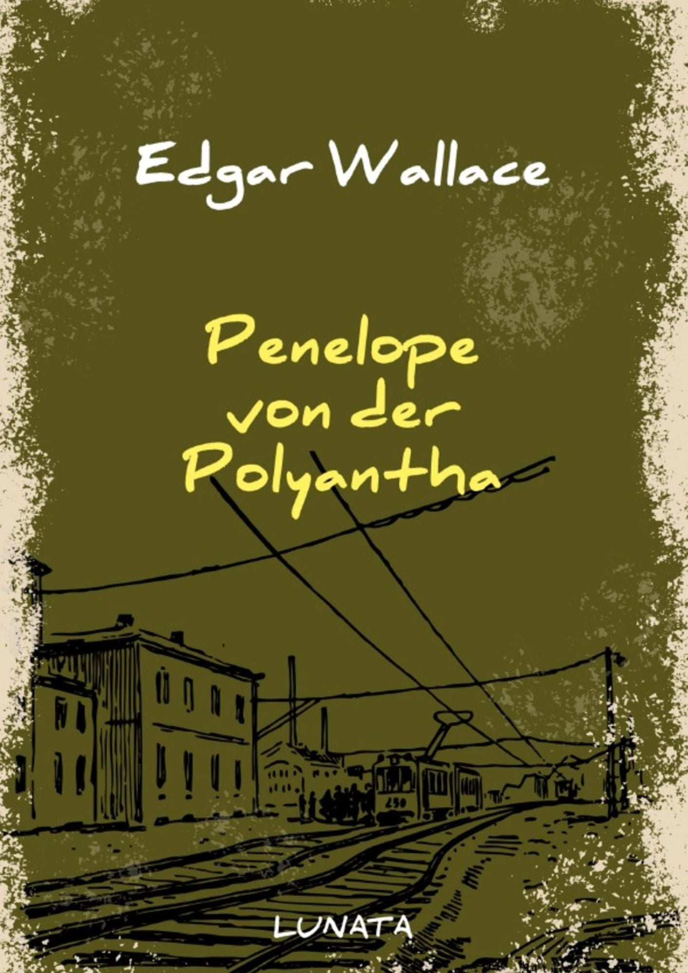 Edgar Wallace: Penelope von der Polyantha