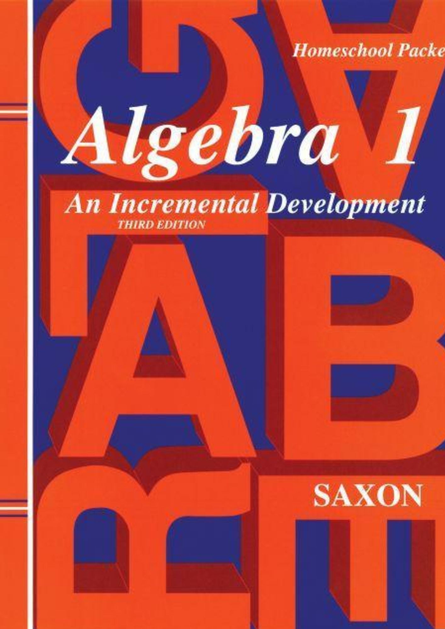 Saxon: Algebra I - An Incremental Developement