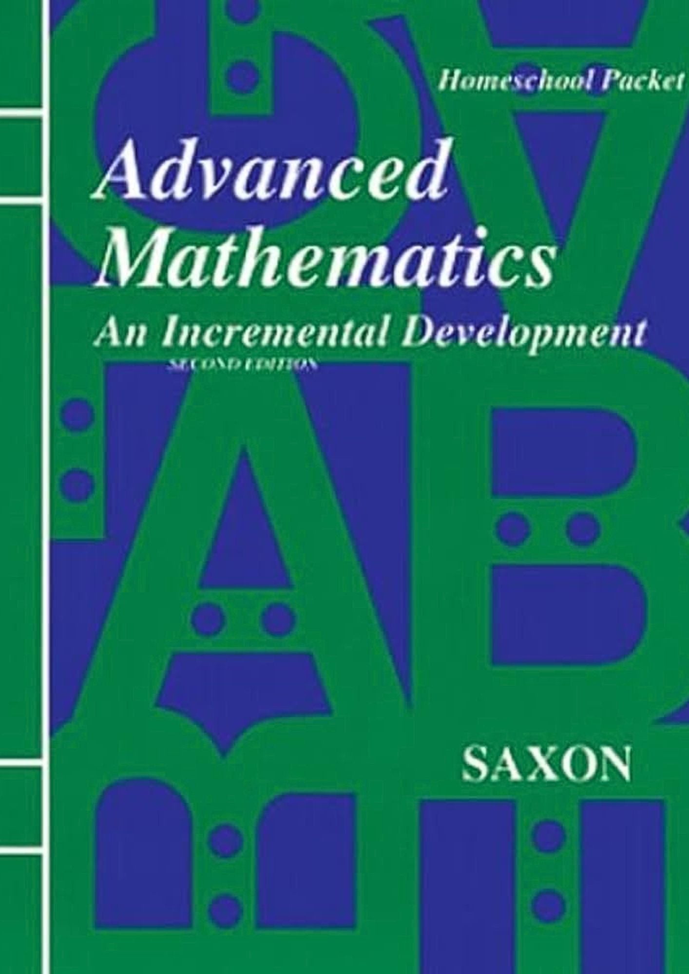 Saxon: Advanced Mathematics - An Incremental Developement