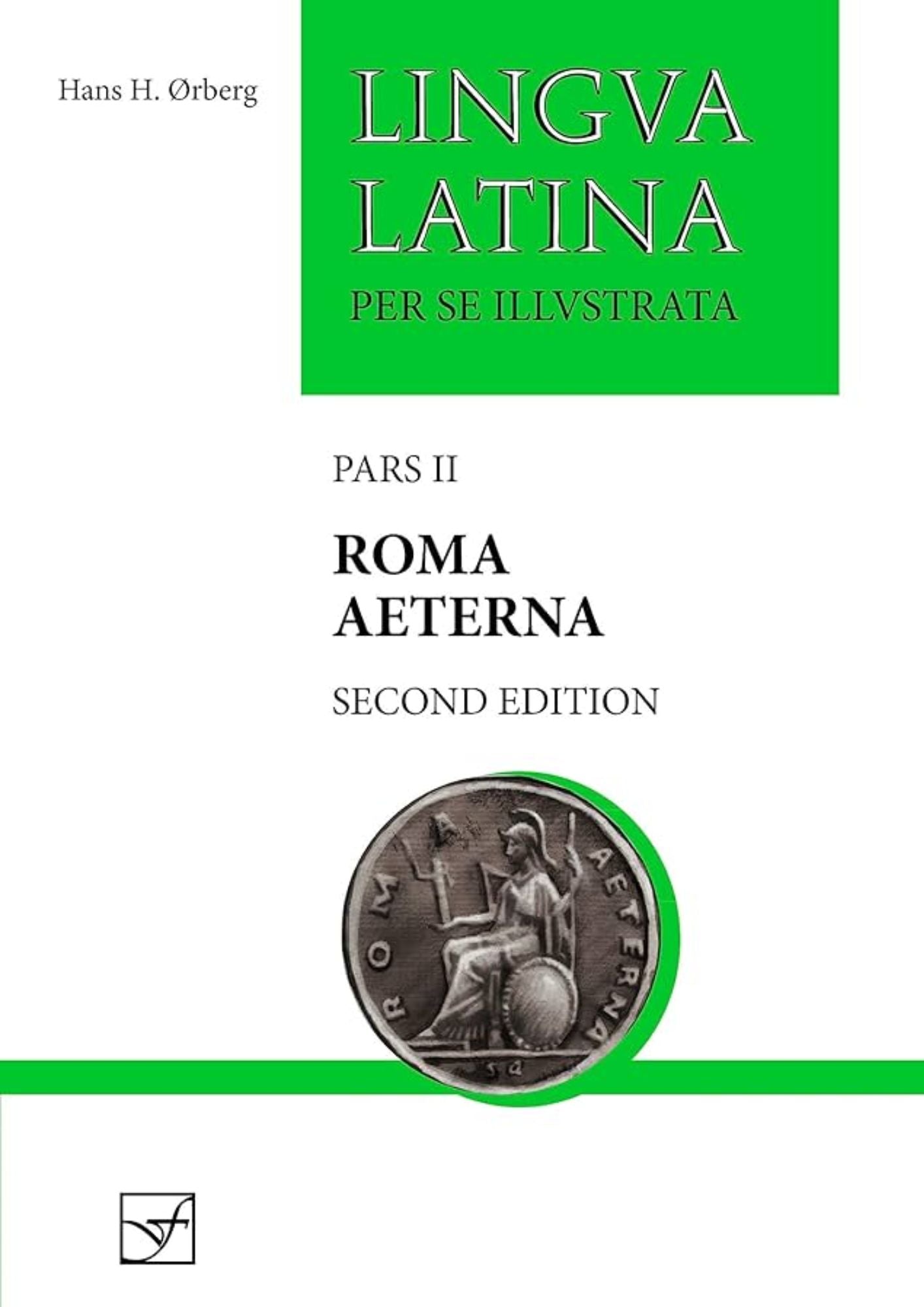 Lingua Latina Pars II - Roma Aeterna