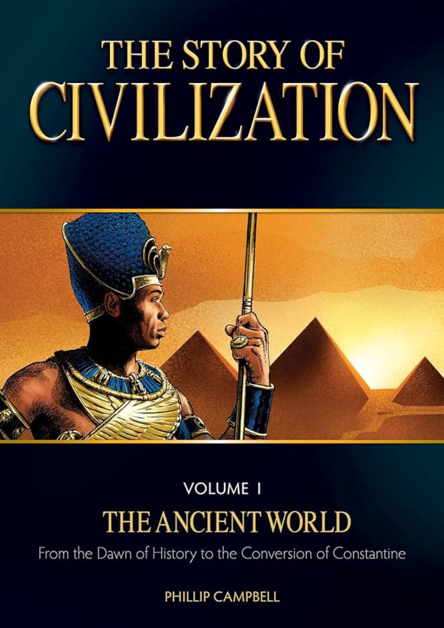 Phillipp Campbell: The Story of Civilisation - The Ancient World