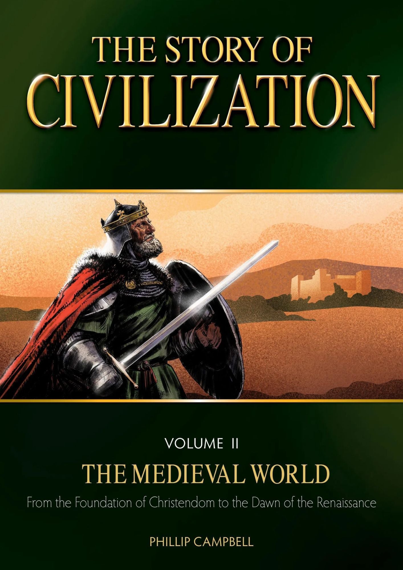 Phillipp Campbell: The Story of Civilisation - The Medieval World