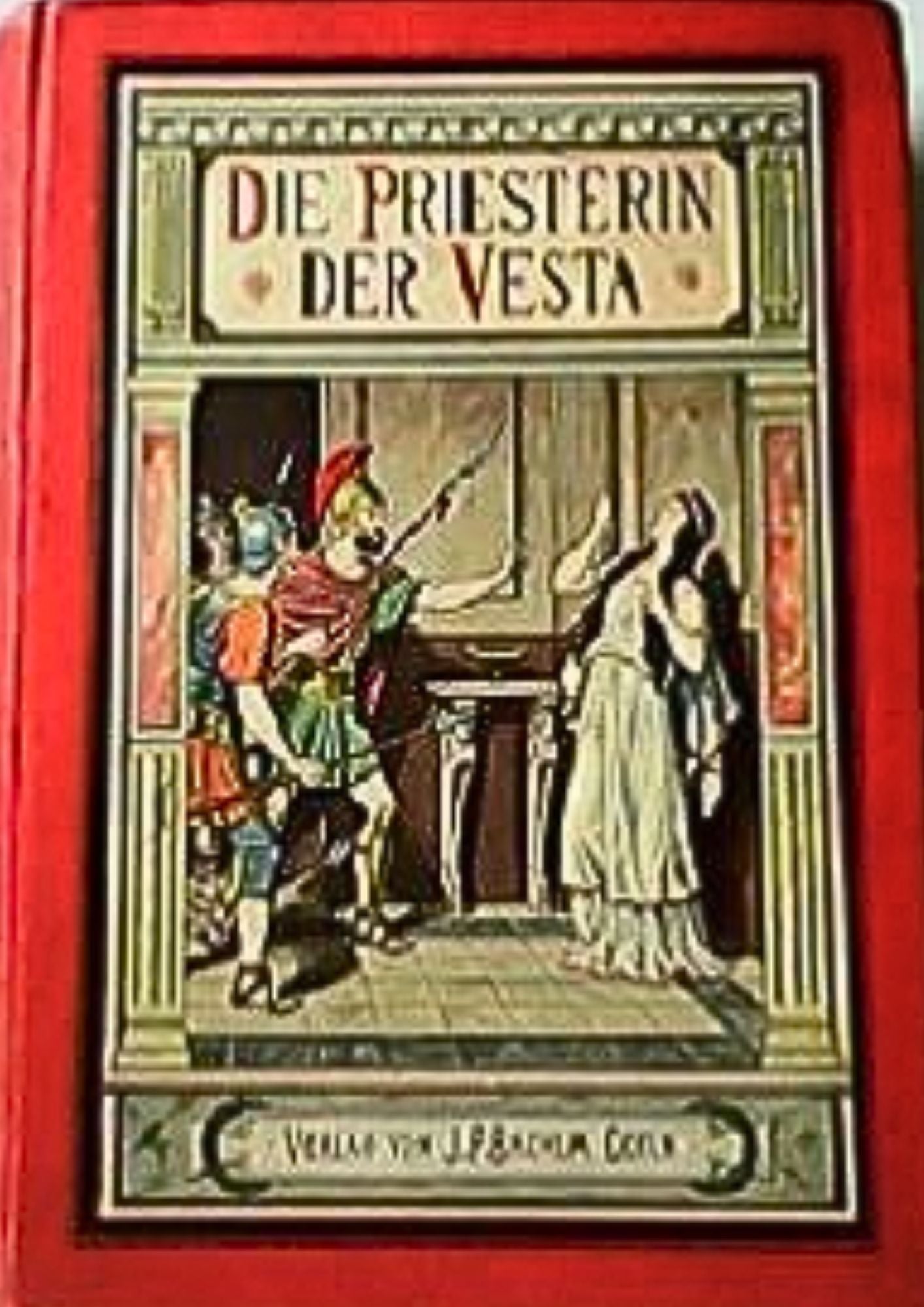 Robert Münchgesang: Die Priesterin der Vesta