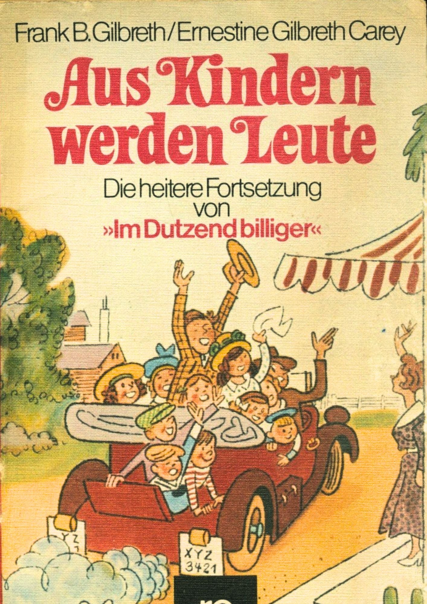 Frank Gilbreth & Ernestine Carey: (B. 2) Aus Kindern werden Leute