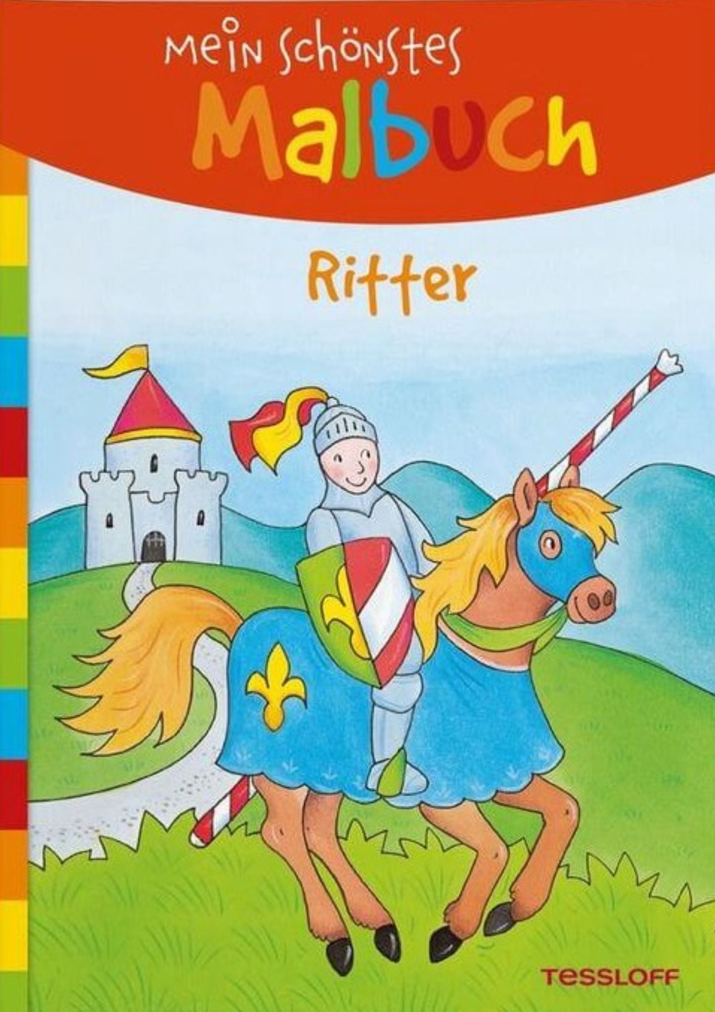Tessloff: Mein schönstes Malbuch - Ritter