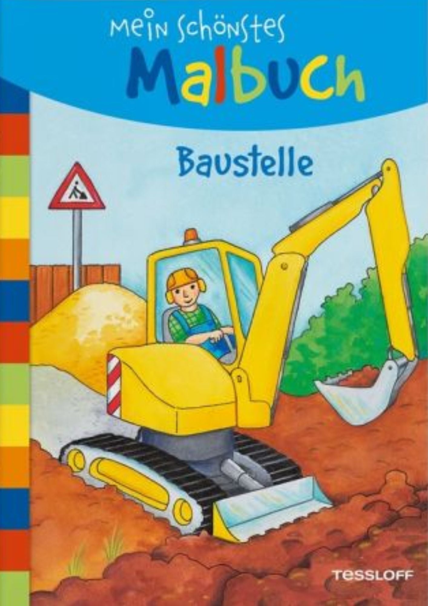 Tessloff: Mein schönstes Malbuch - Baustelle