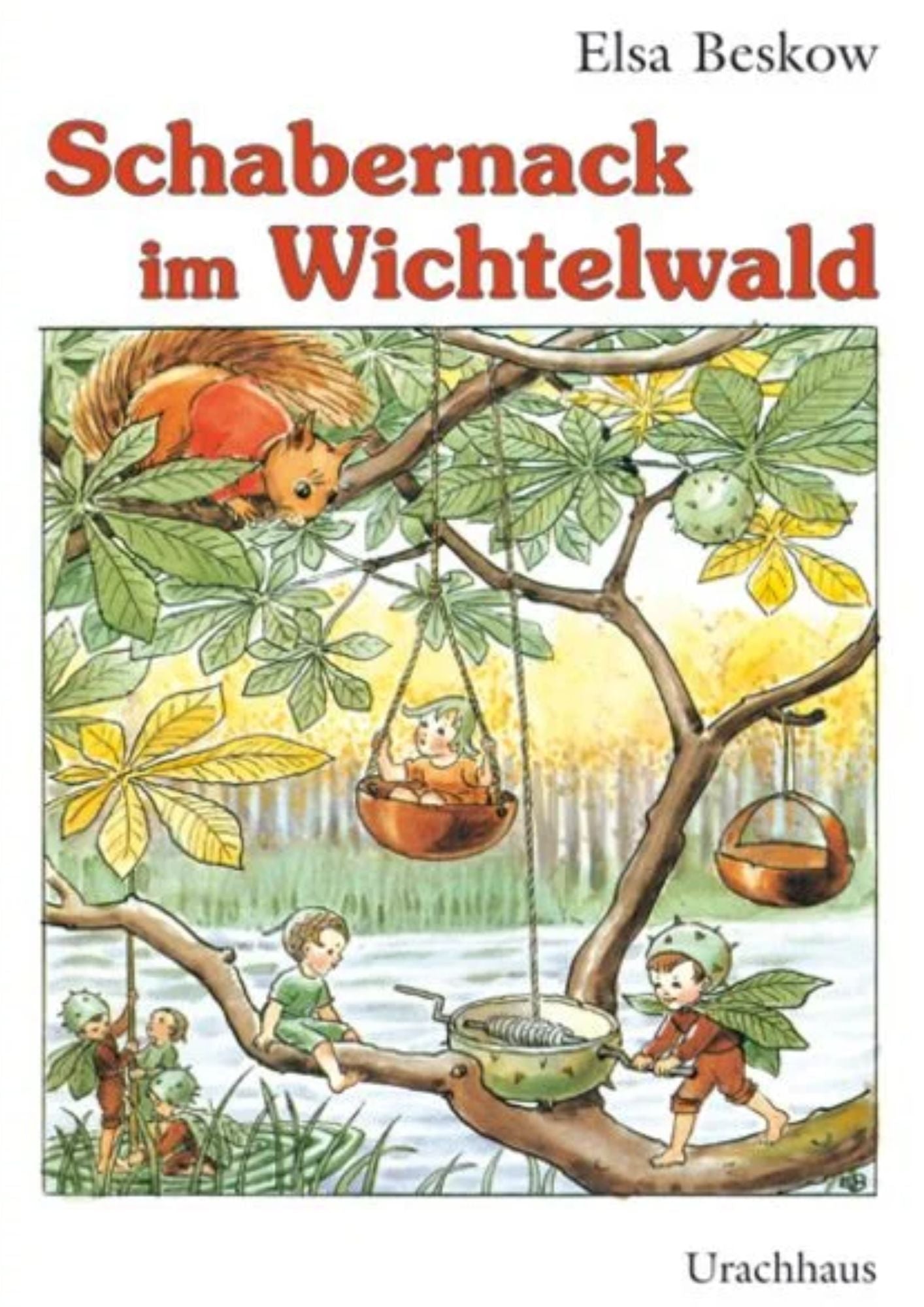 Elsa Beskow: Schabernack im Wichtelwald