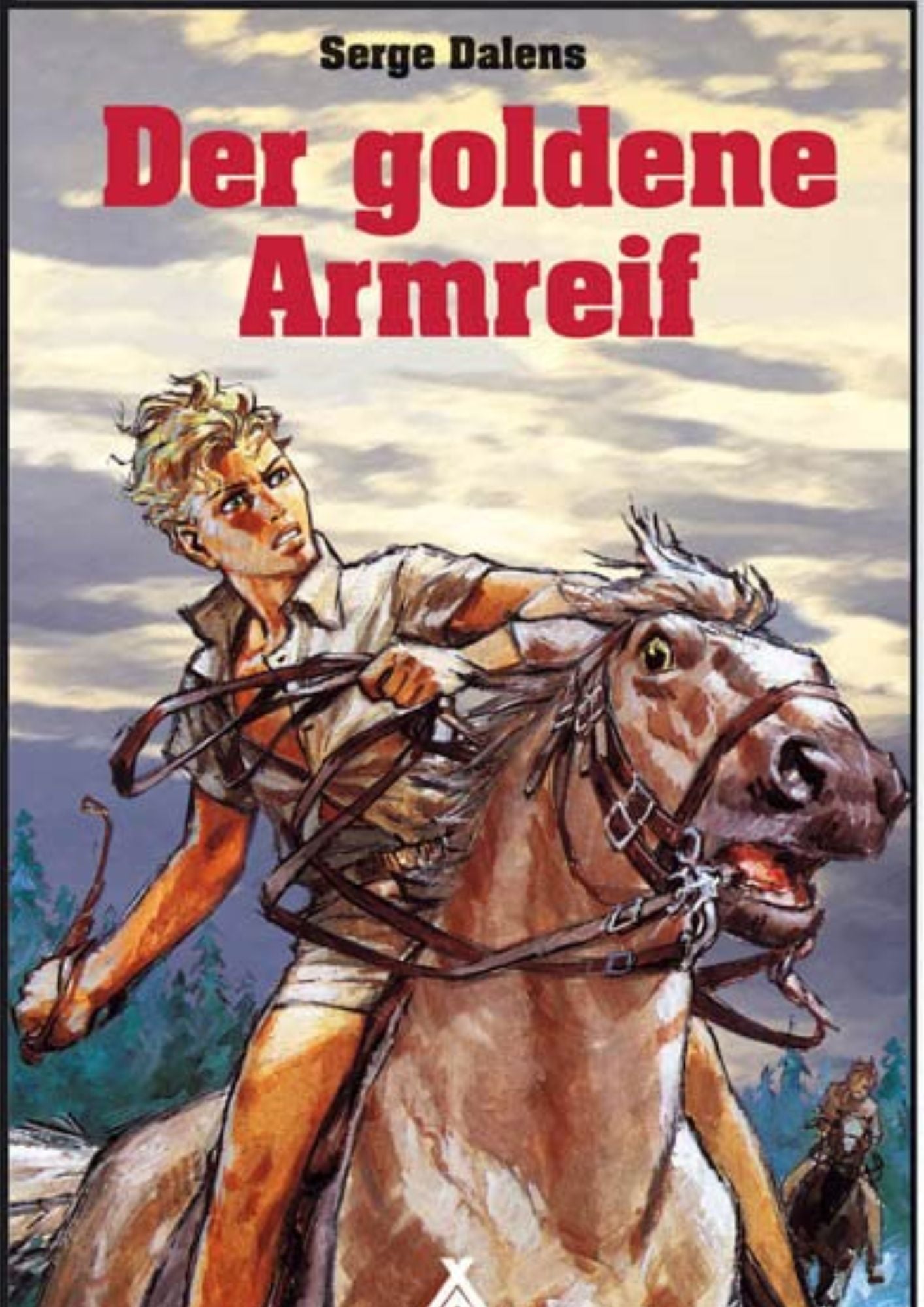 Serge Dalens: Der goldene Armreif