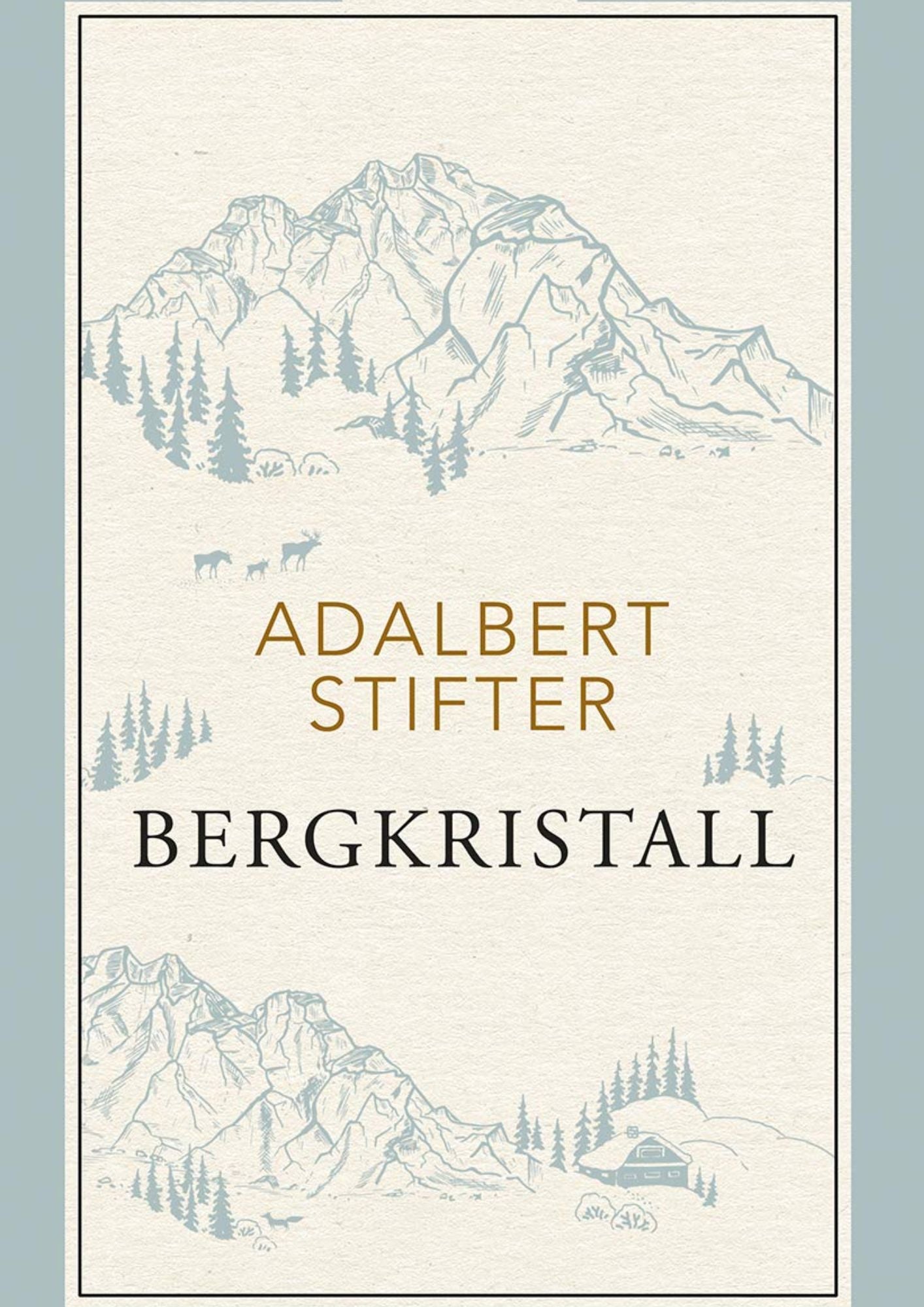 Adalbert Stifter: Bergkristall