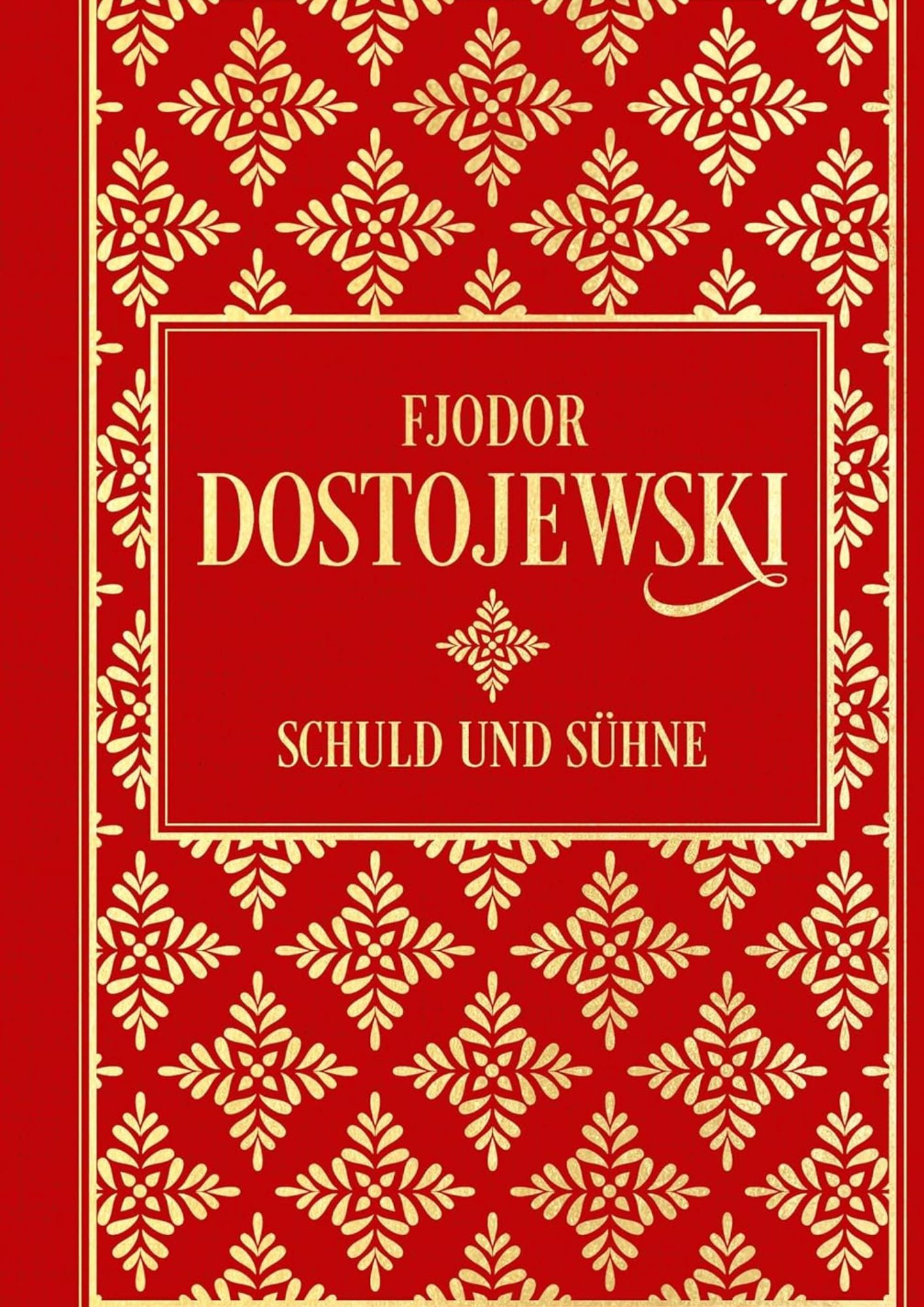 Fjodor Dostojewski: Schuld und Sühne