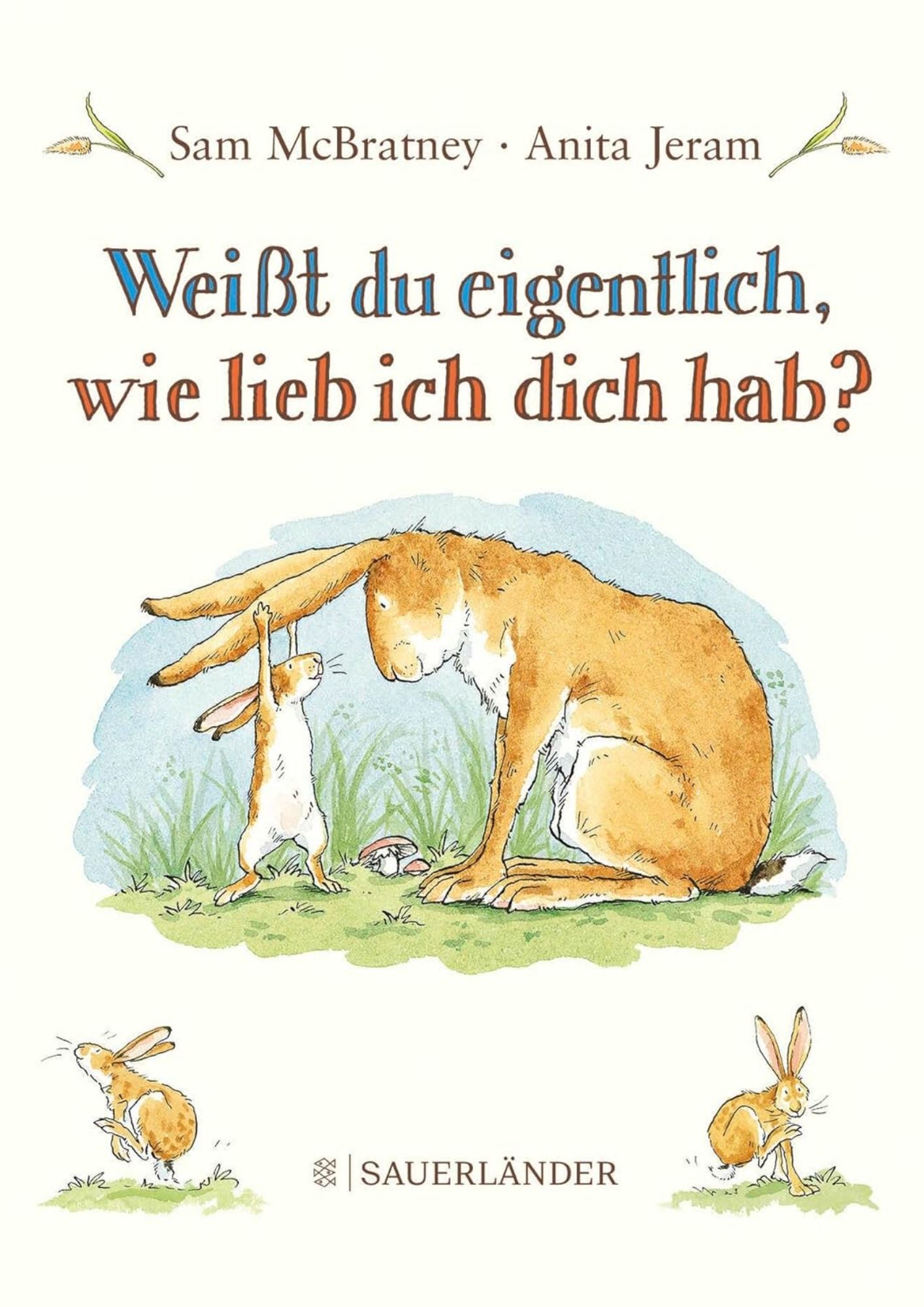 Sam McBratney, Anita Jeram: Weißt du eigentlich wie lieb ich dich hab?