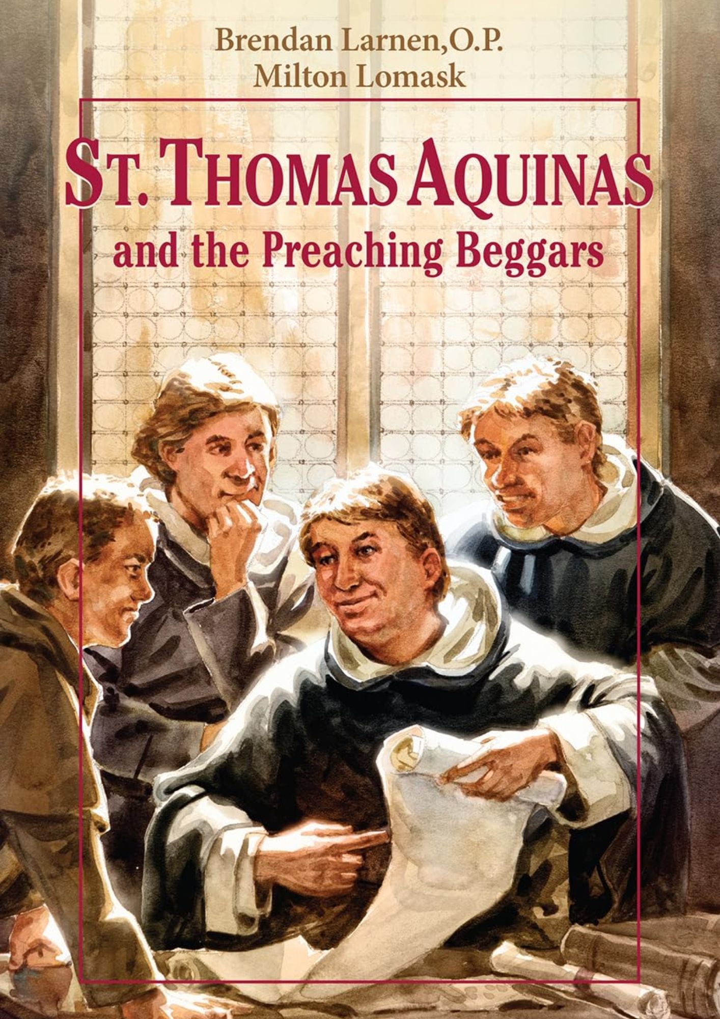Brendan Larnen O.P. & Milton Lomask: St. Thomas Aquinas and the Preaching Beggars