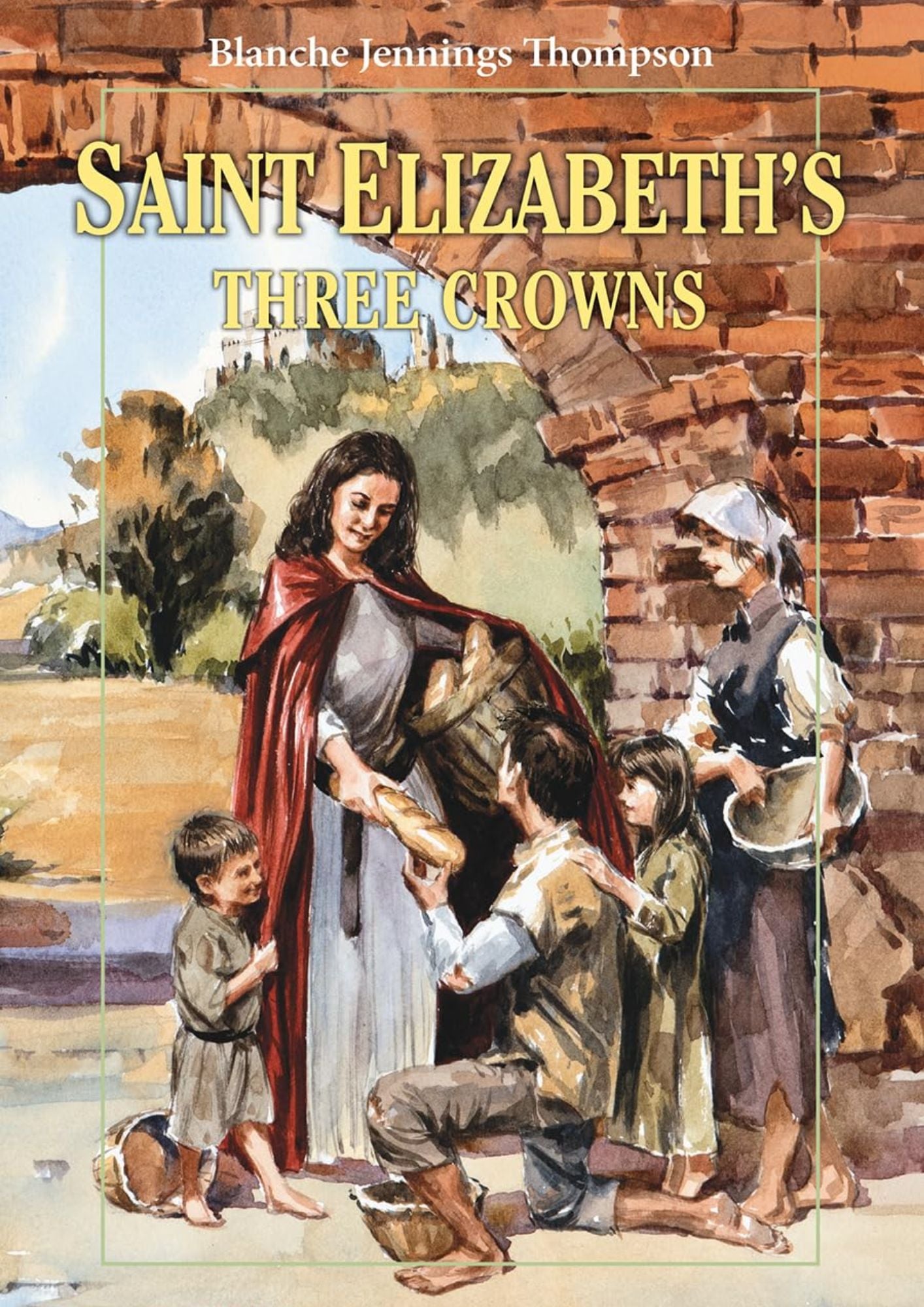 Blanche Jennings Thompson: Saint Elizabeth's three Crowns