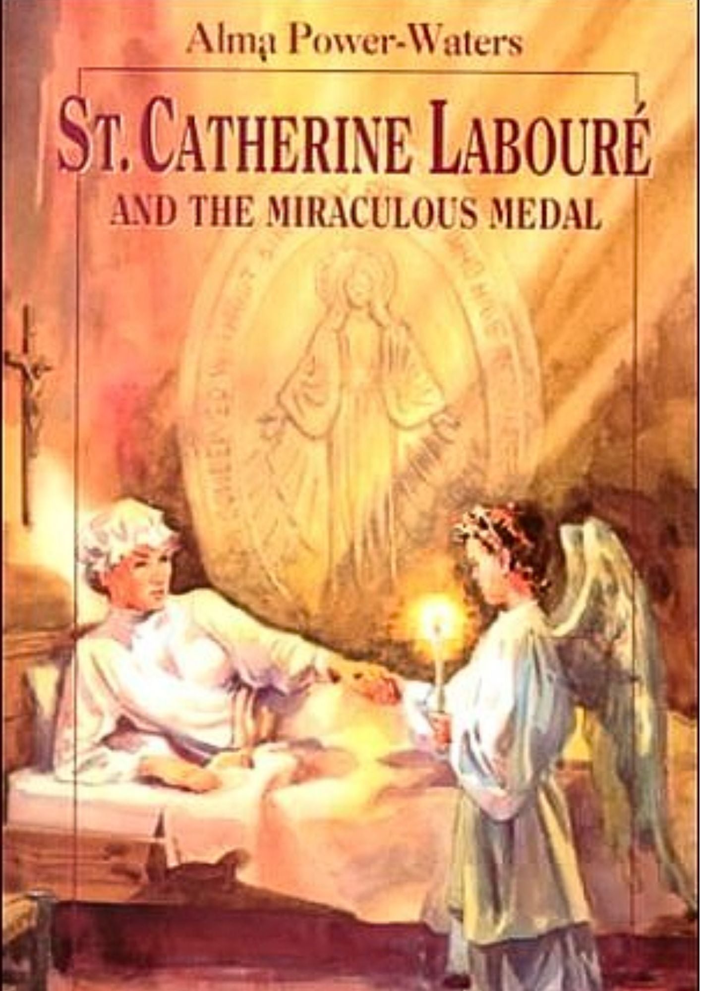 Alma Power-Waters: St. Catherine Laboure and the Miraculous Medal