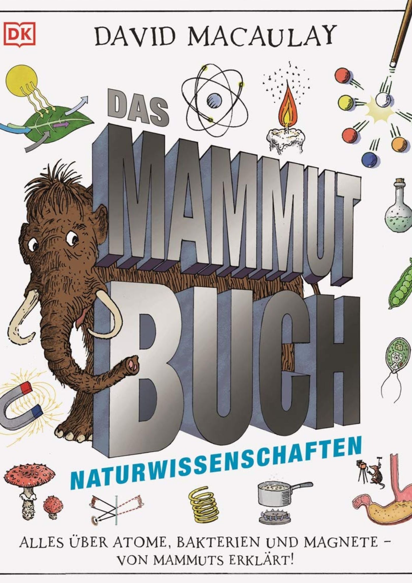 David Macaulay: Das Mammut-Buch - Naturwissenschaften