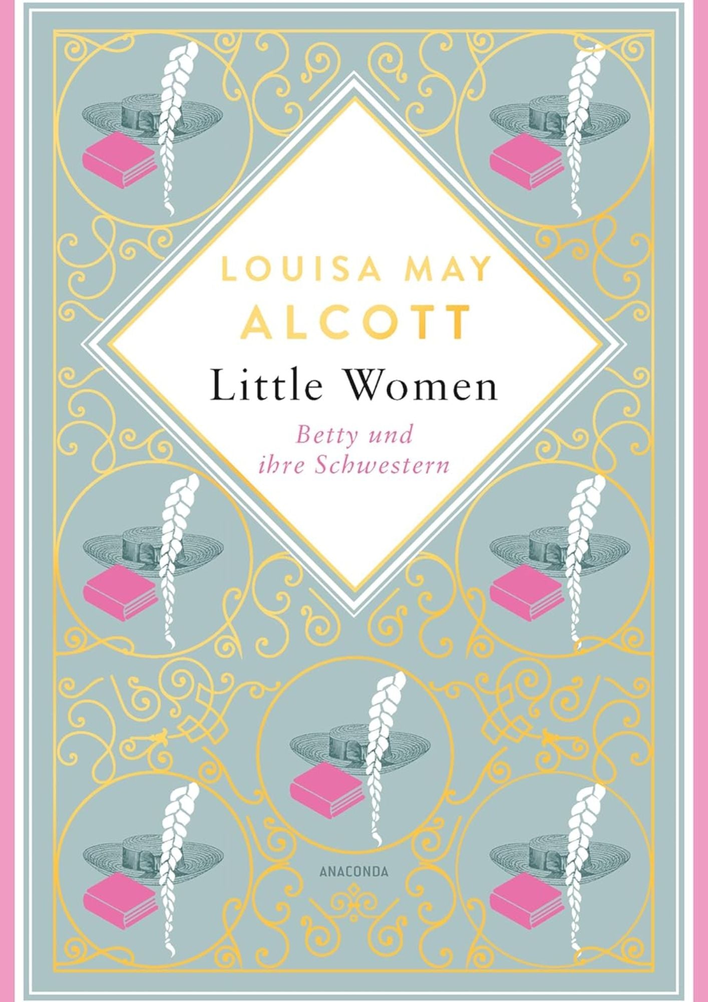 Louisa May Alcott: Betty und ihre Schwestern