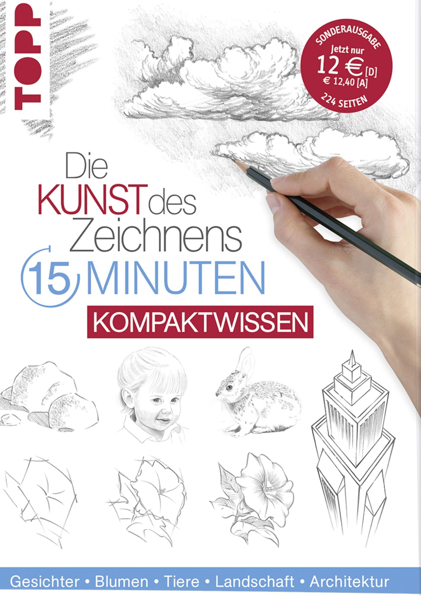 Die Kunst des Zeichnens, 15 Minuten - Komptaktwissen / Topp