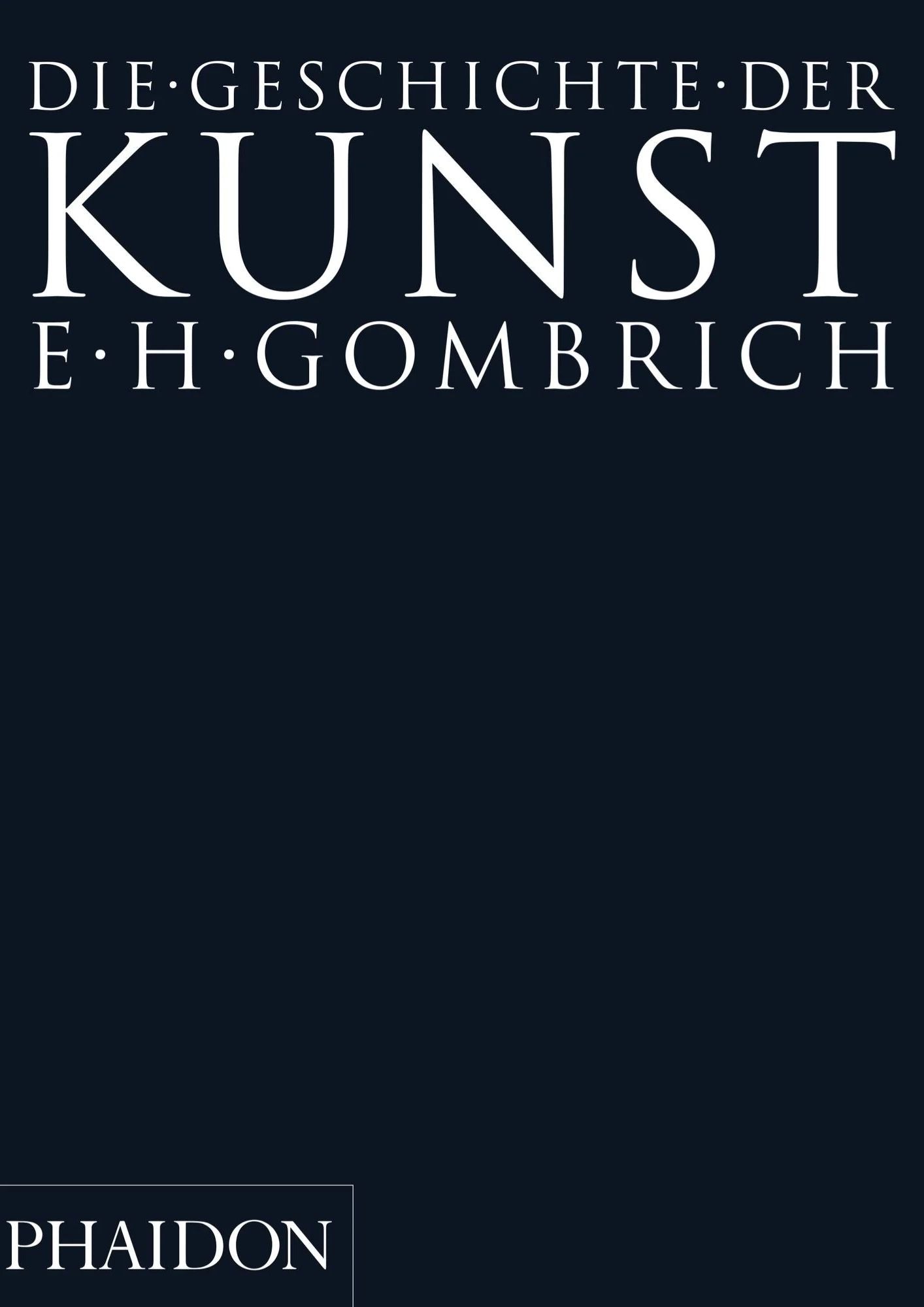 Ernst H. Gombrich: Die Geschichte der Kunst