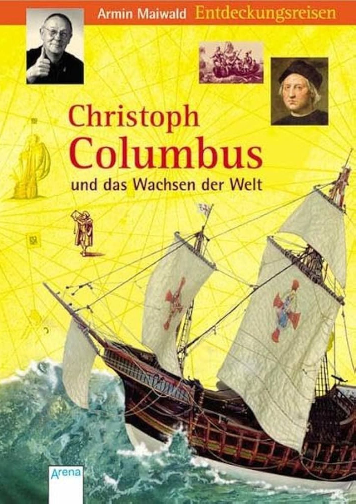 Armin Maiwald: Christoph Columbus und das Wachsen der Welt