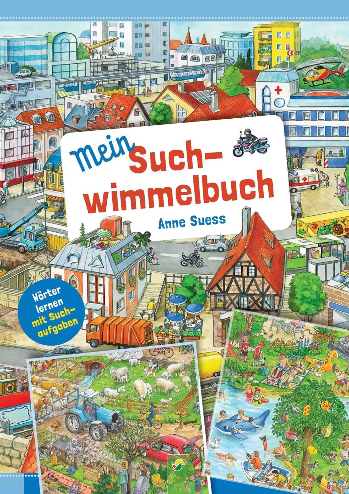 Anne Suess: Mein Such-Wimmelbuch