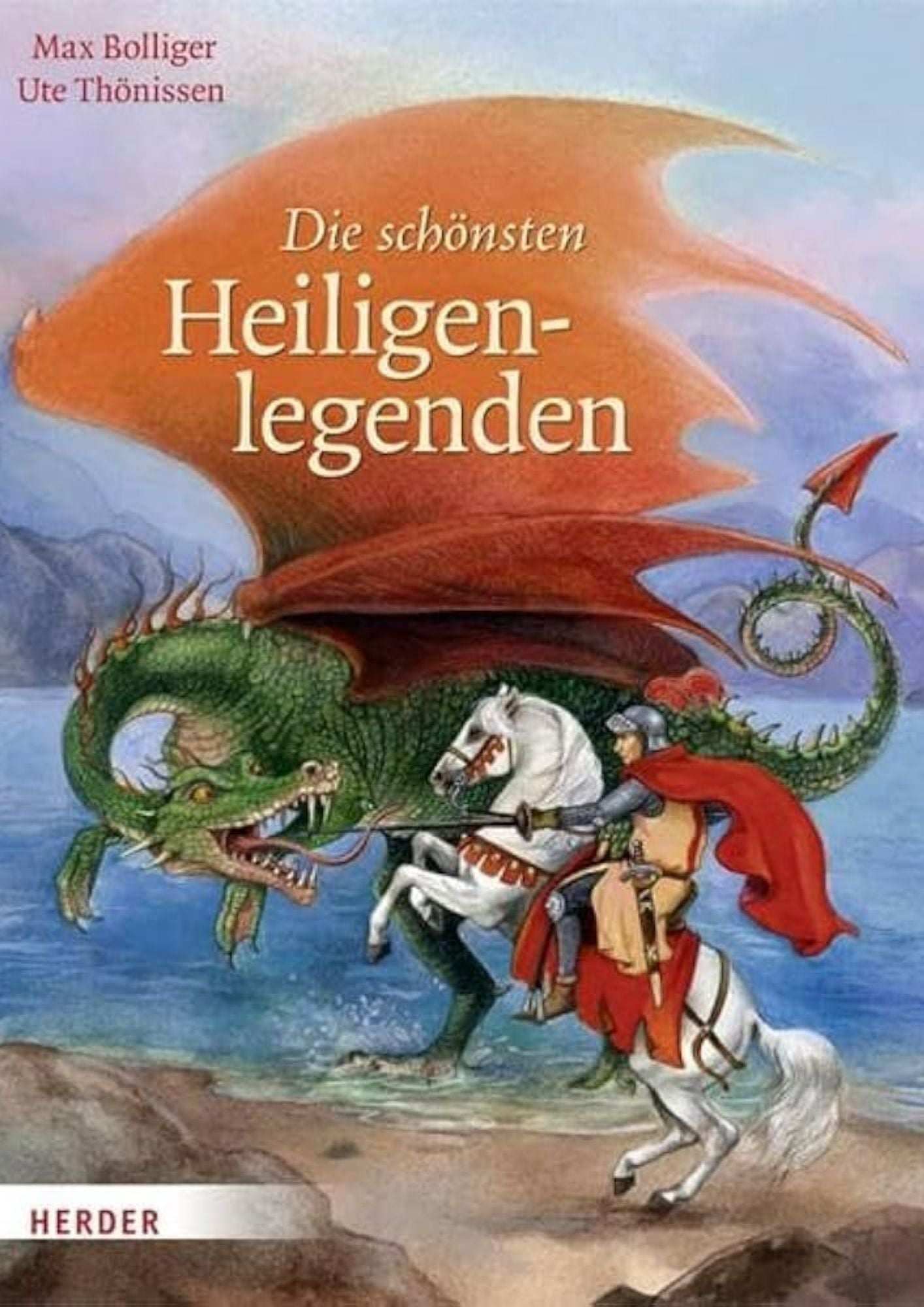 Max Bollinger, Ute Thönissen: Die schönsten Heiligenlegenden