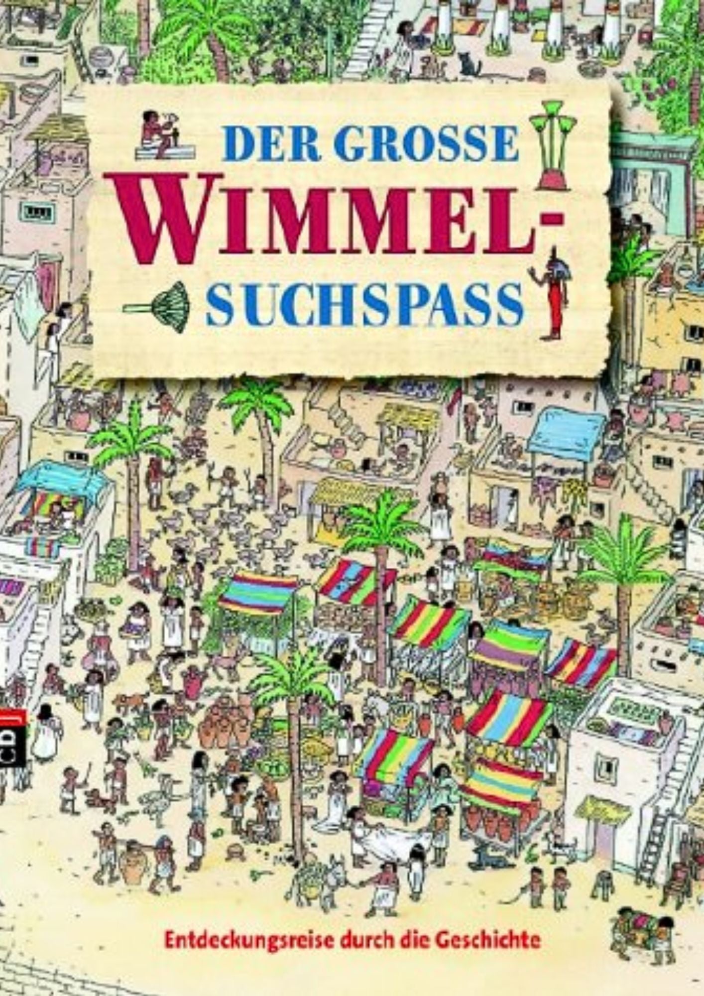 Der große Wimmel-Suchspaß - Durch die Geschichte