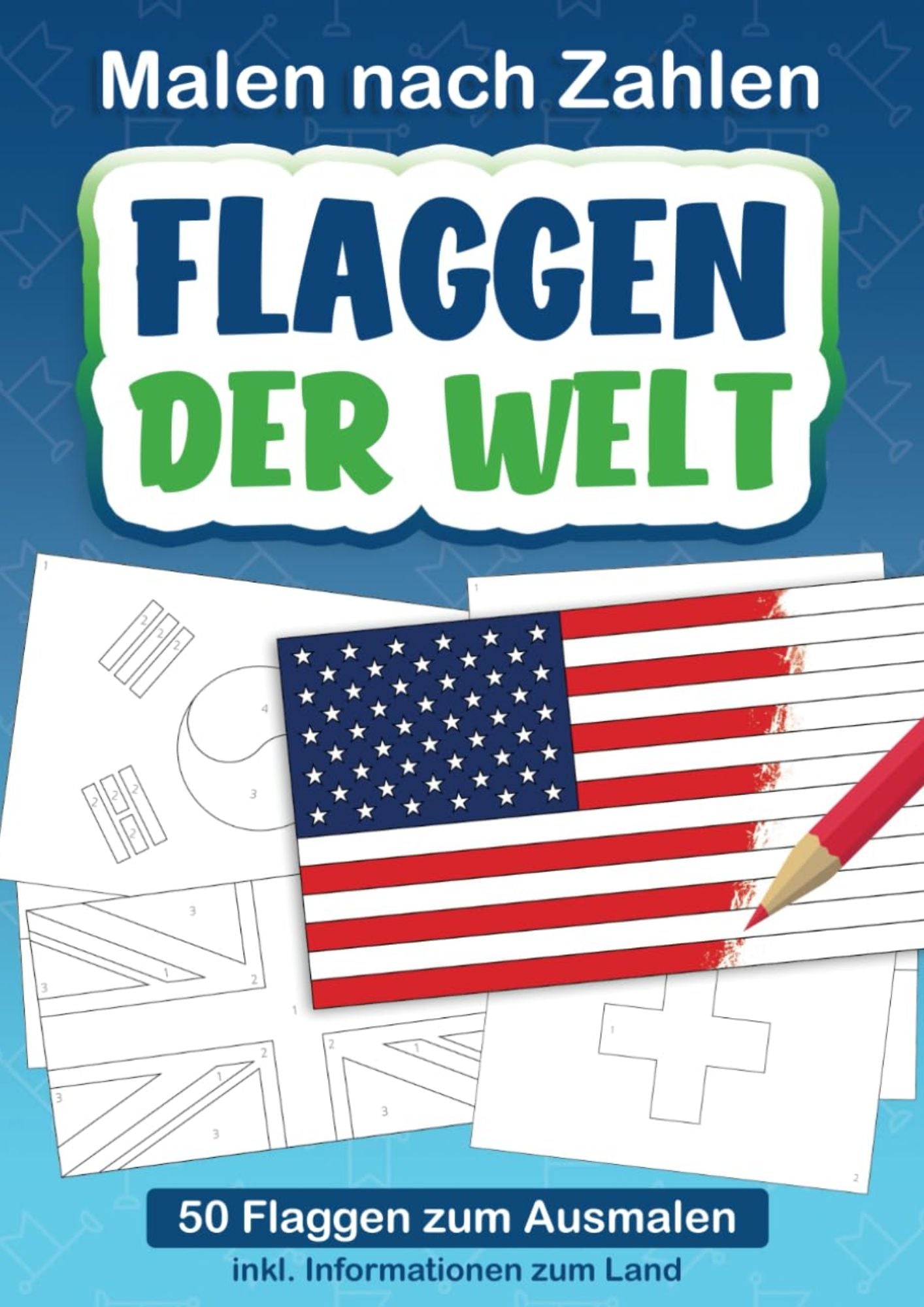 Happy Little Llama: Flaggen der Welt - Malen nach Zahlen