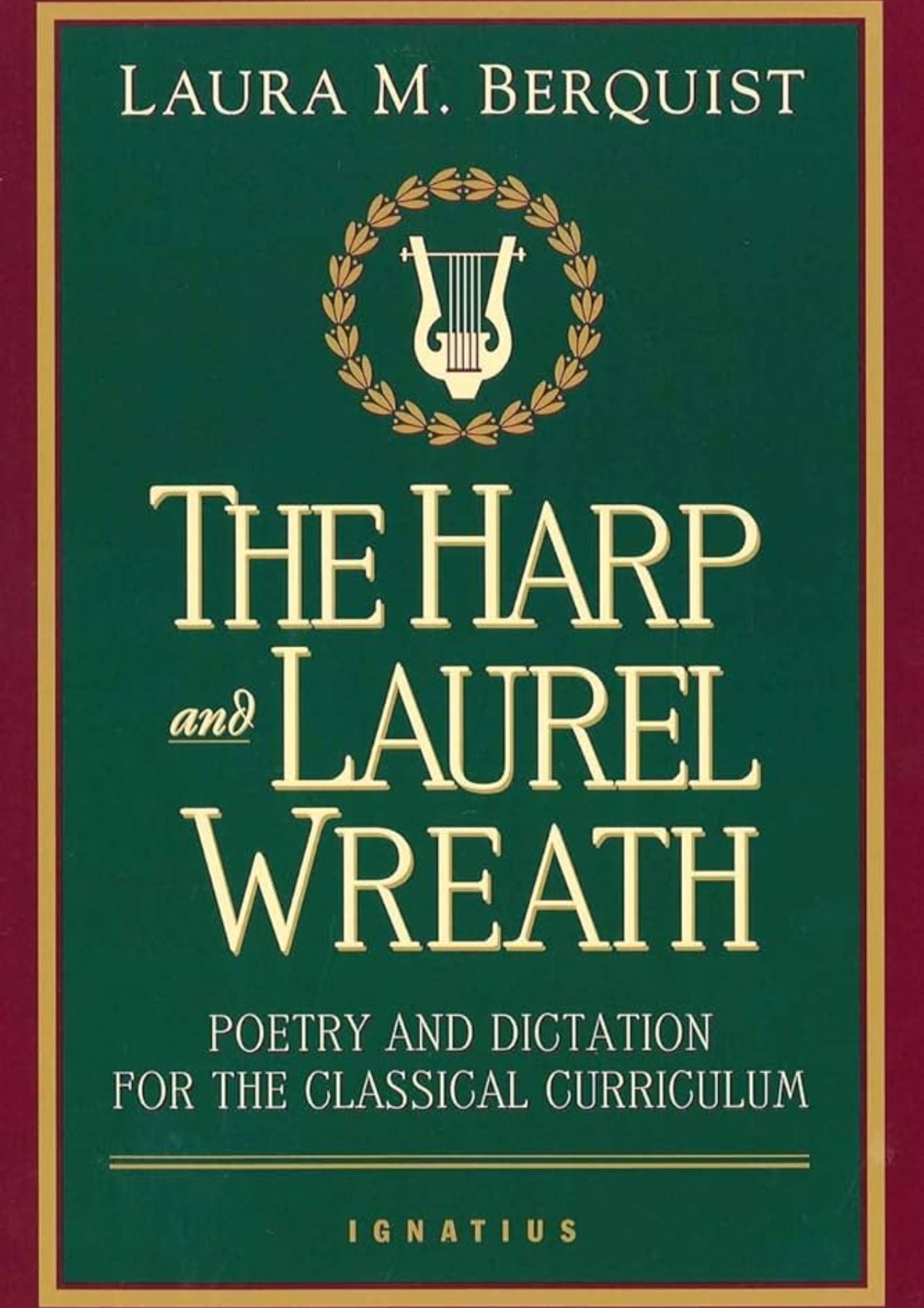 Laura M. Burquist: The Harp and Laurel Wreath