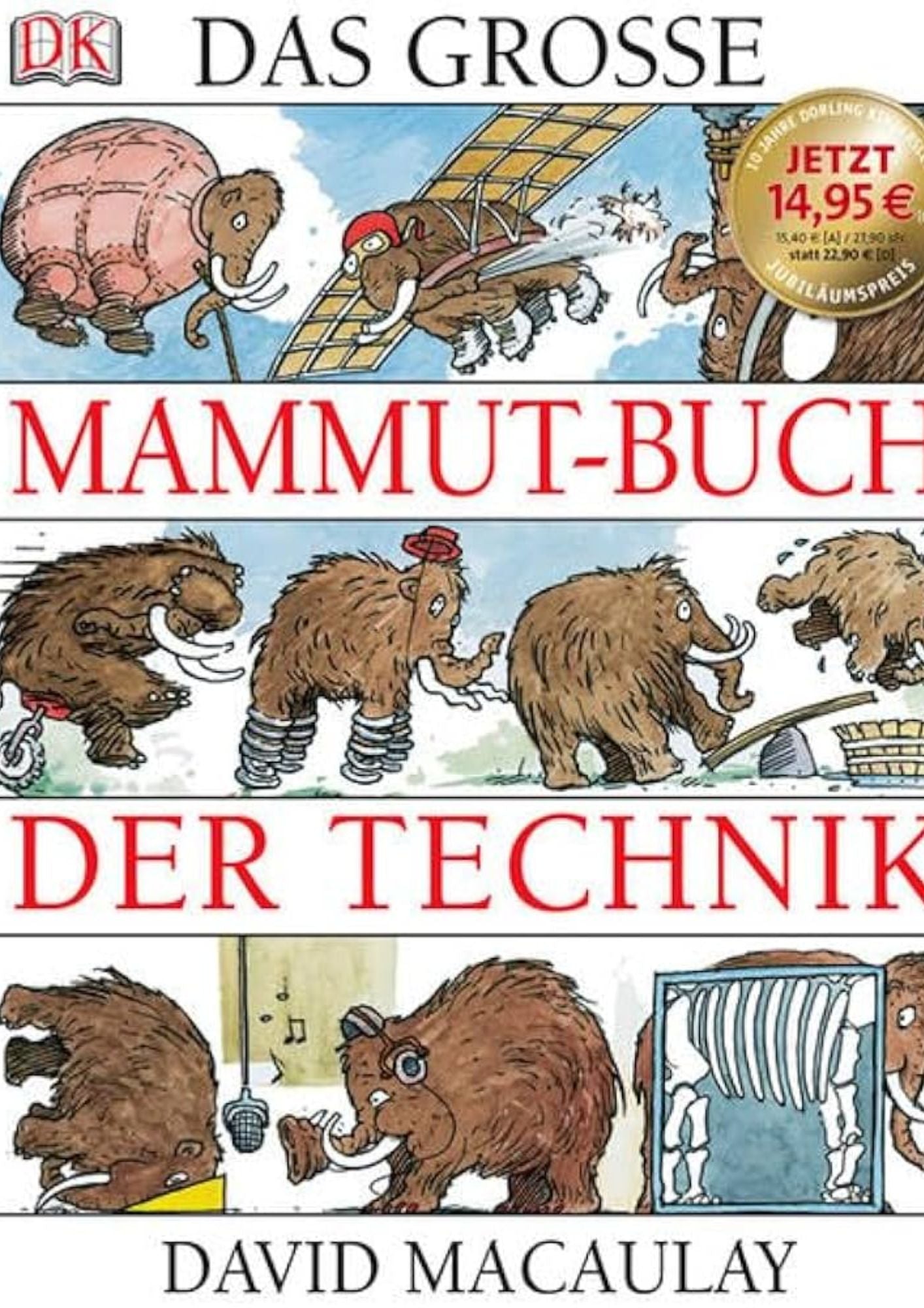David Macaulay: Das große Mammut-Buch der Technik