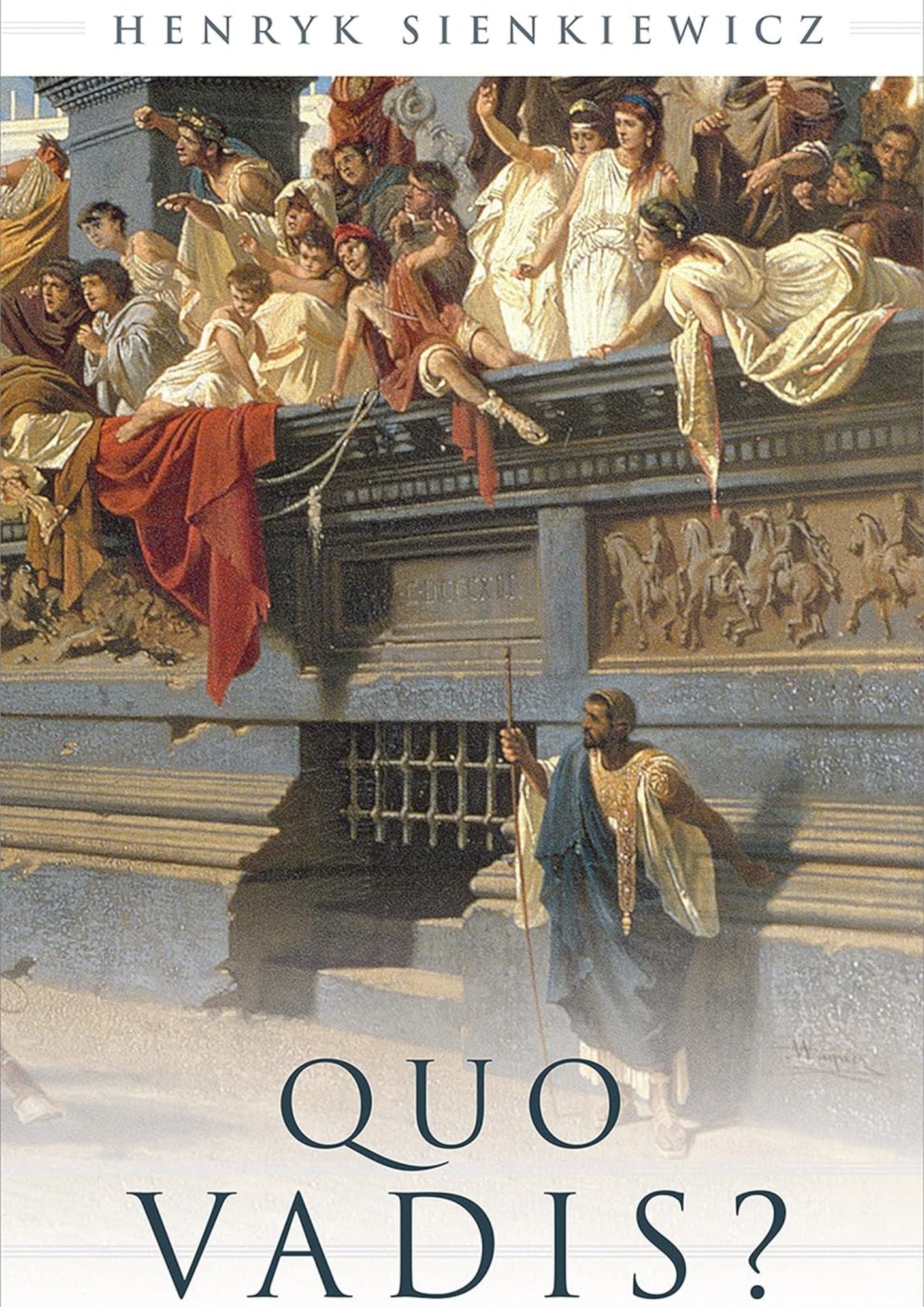 Henryk Sienkiewicz: Quo Vadis