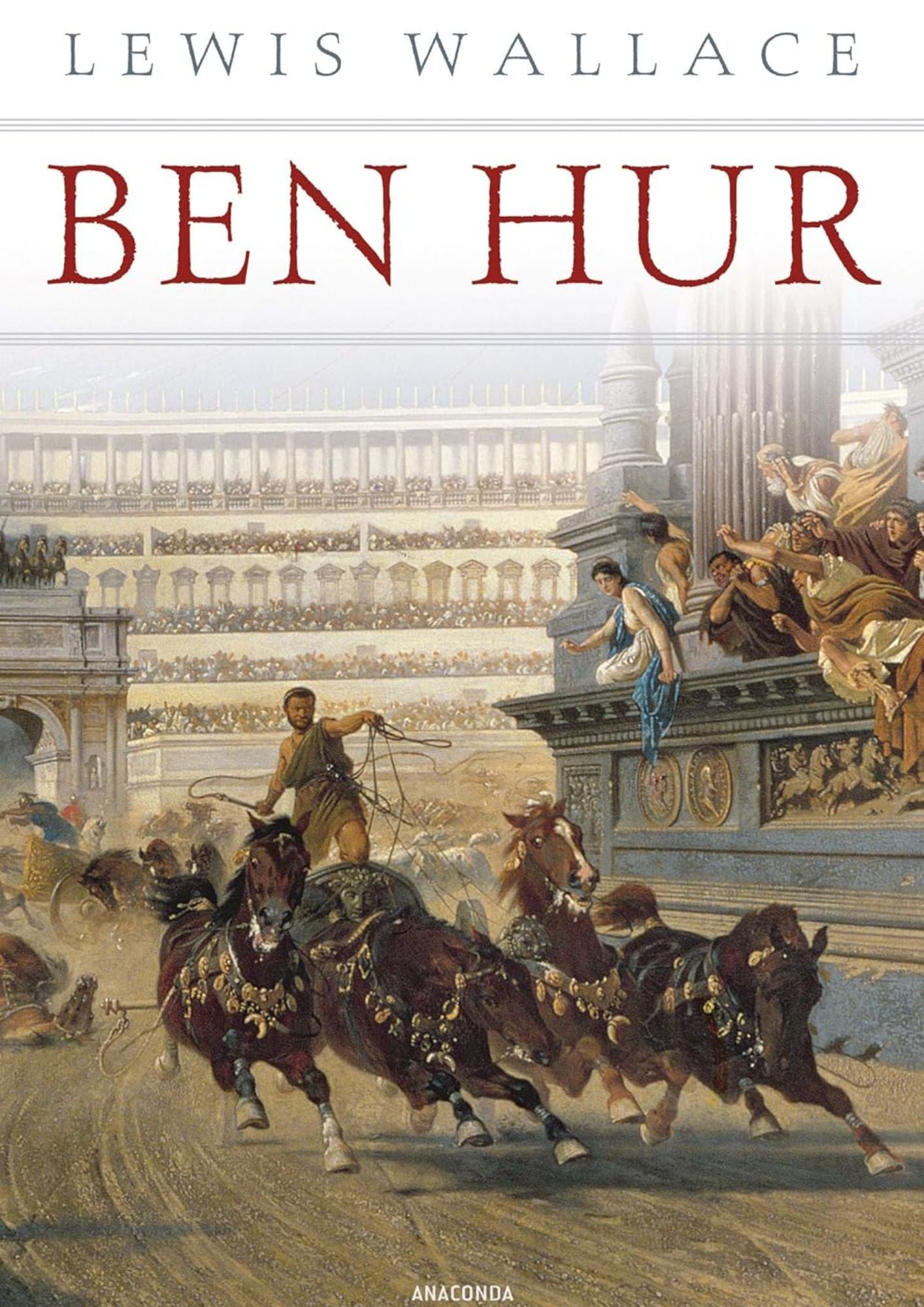 Lewis Wallace: Ben Hur