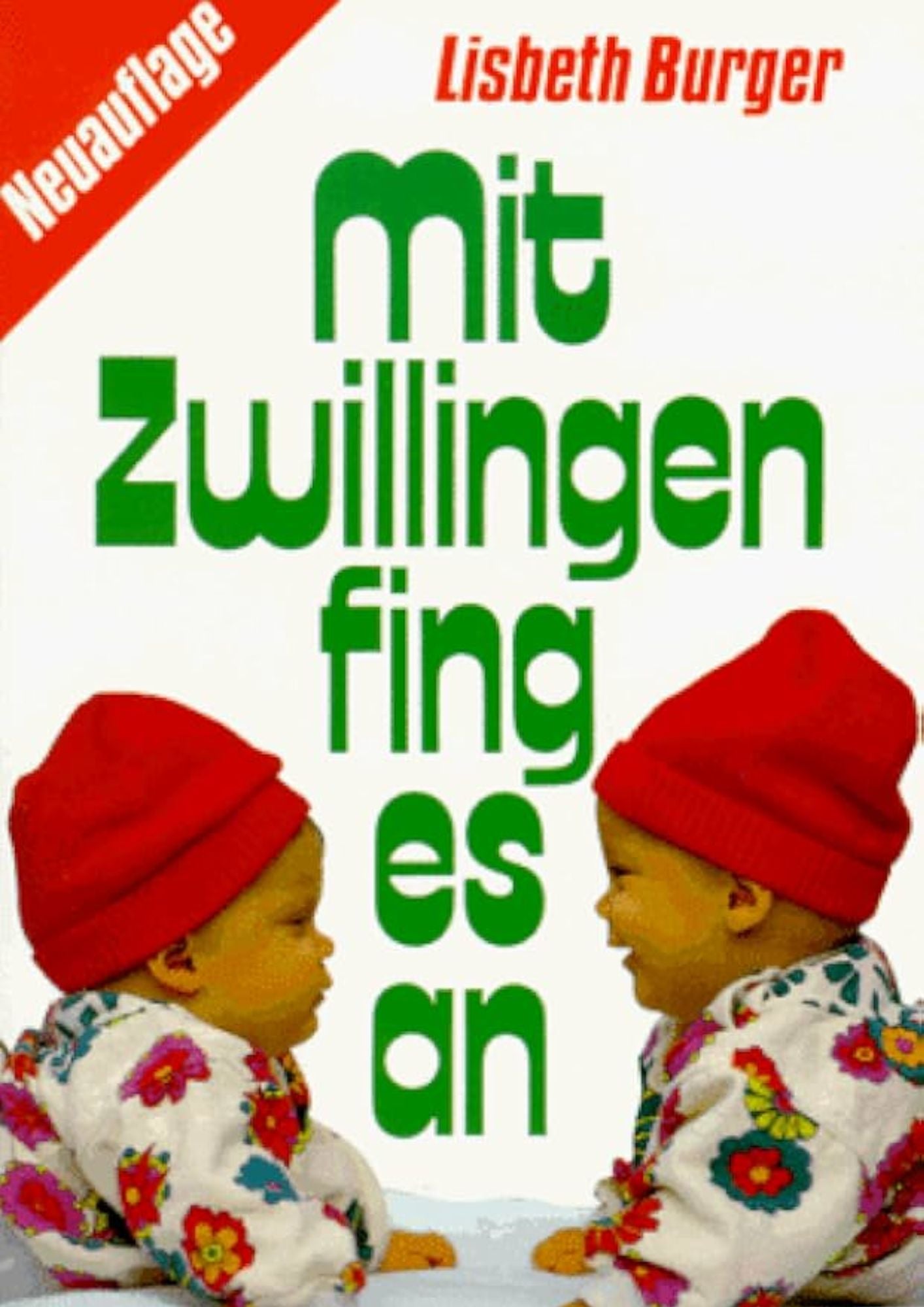 Lisbeth Burger: Mit Zwillingen fing es an