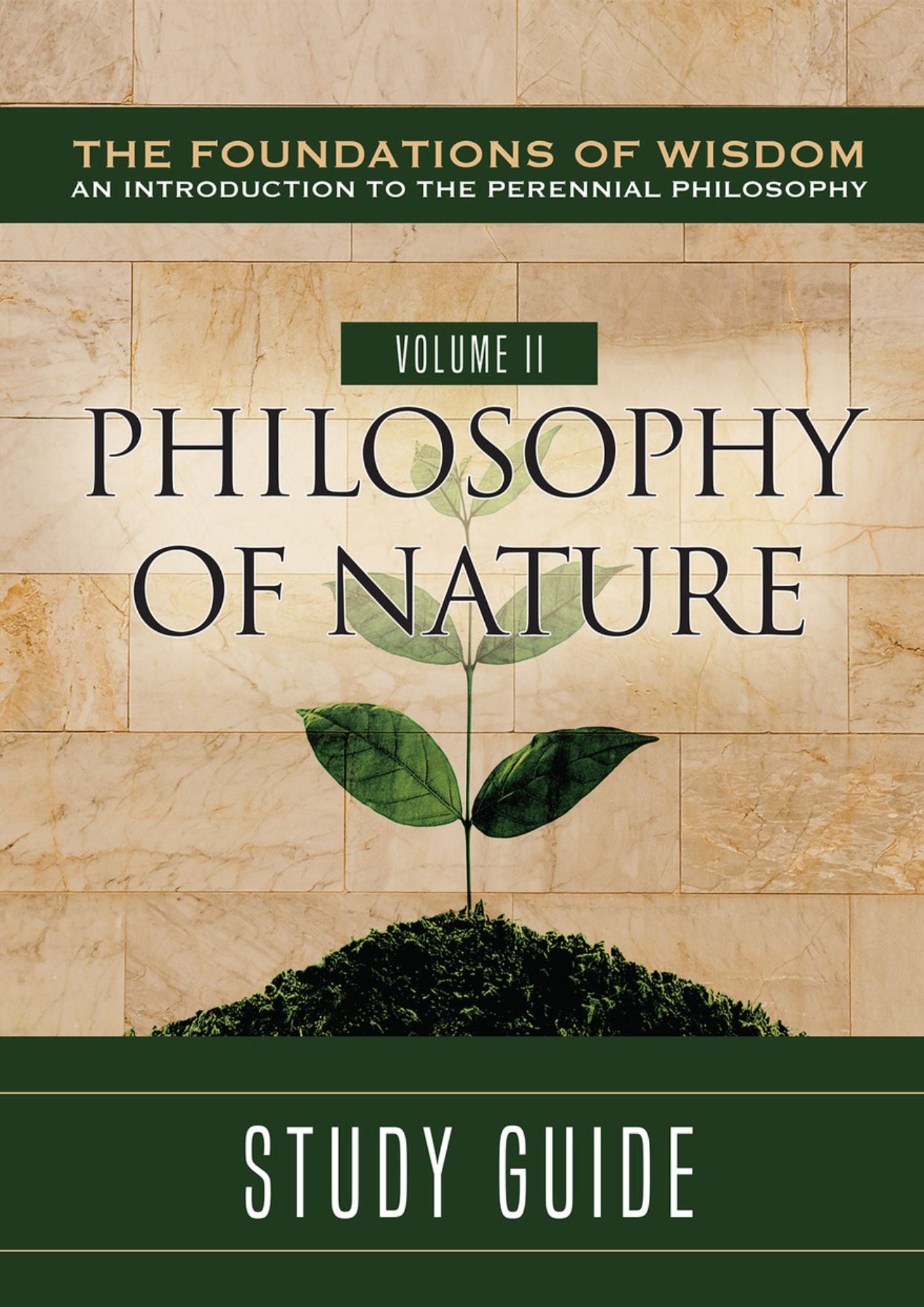 Fr. Sebastian Walshe: The Foundations of Wisdom - (Volume II) Nature, Study Guide