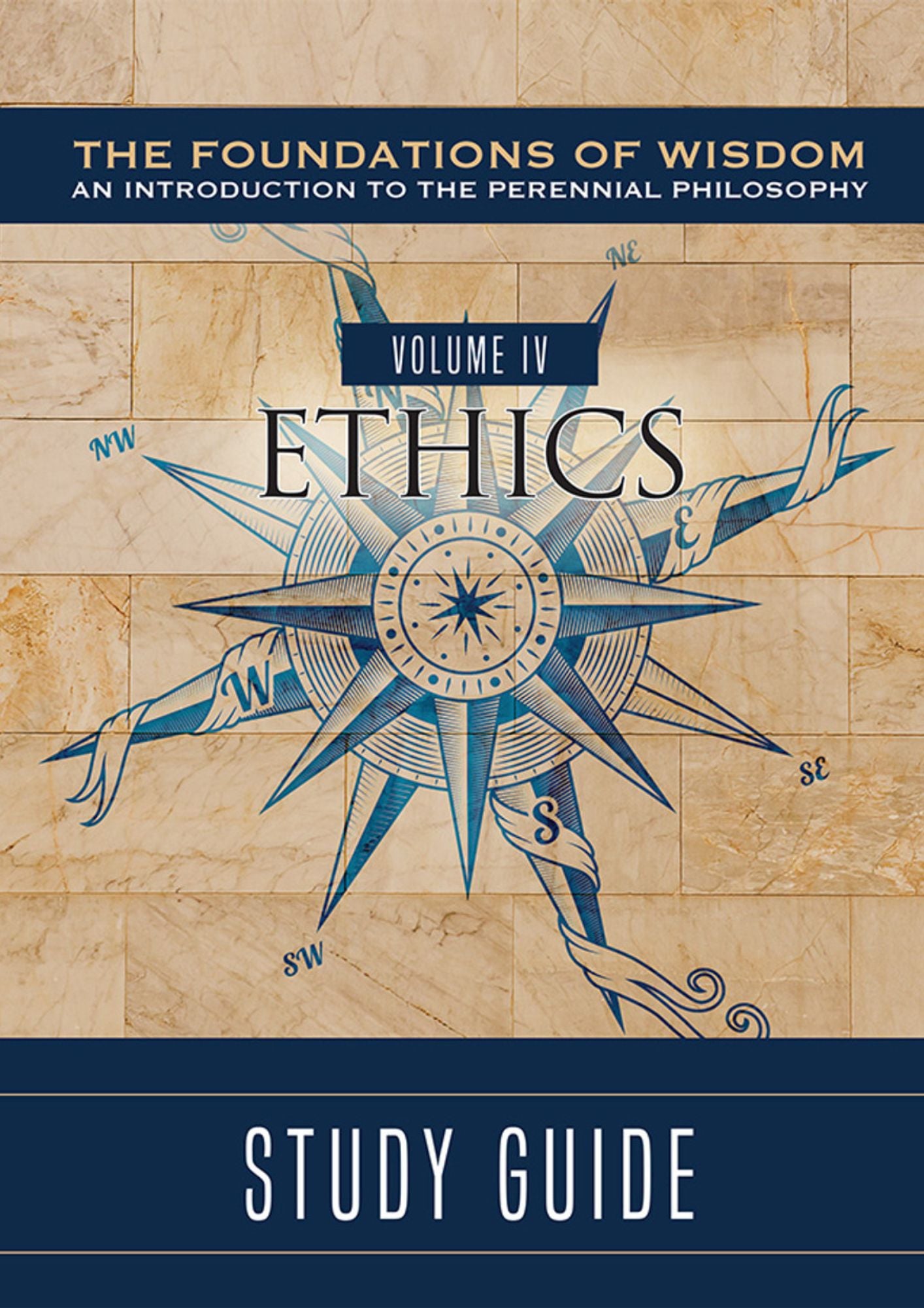 Fr. Sebastian Walshe: The Foundations of Wisdom - (Volume IV) Ethics, Study Guide