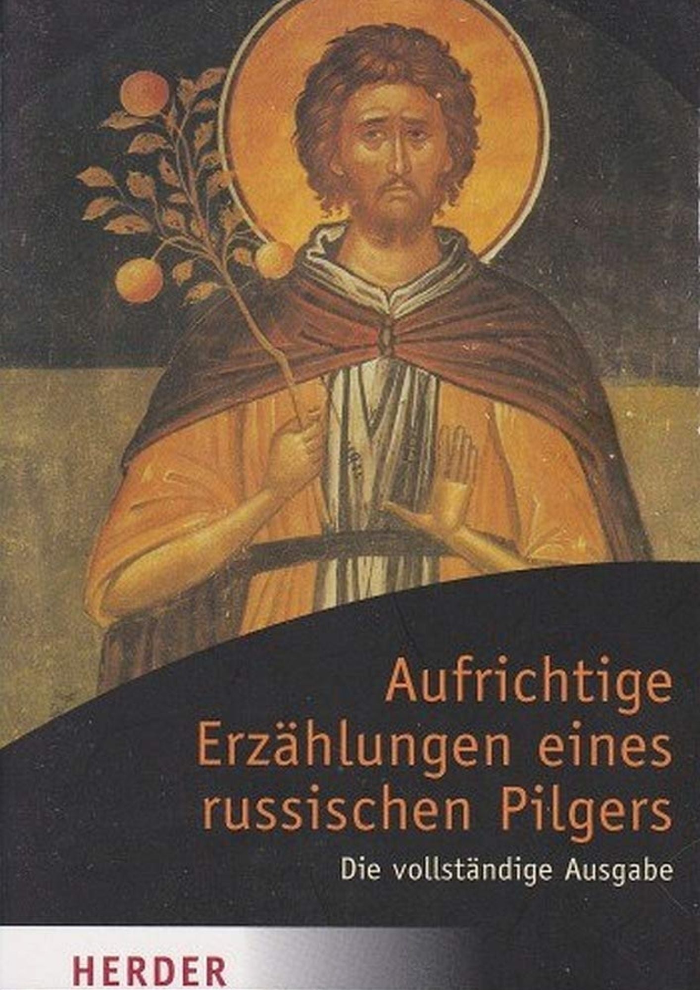 Aufrichtige Erzählungen eines Russischen Pilgers