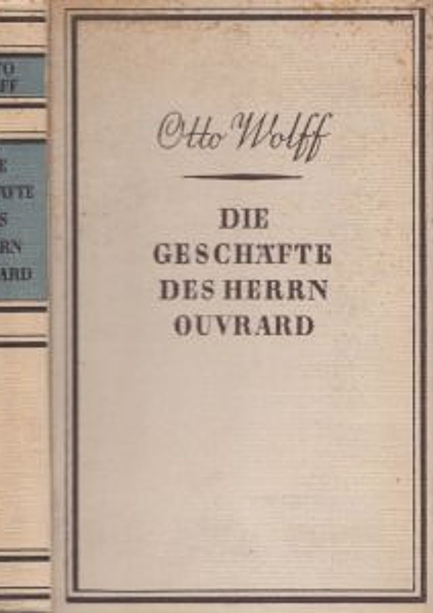 Otto Wolff: Die Geschäfte des Herrn Ouvrard