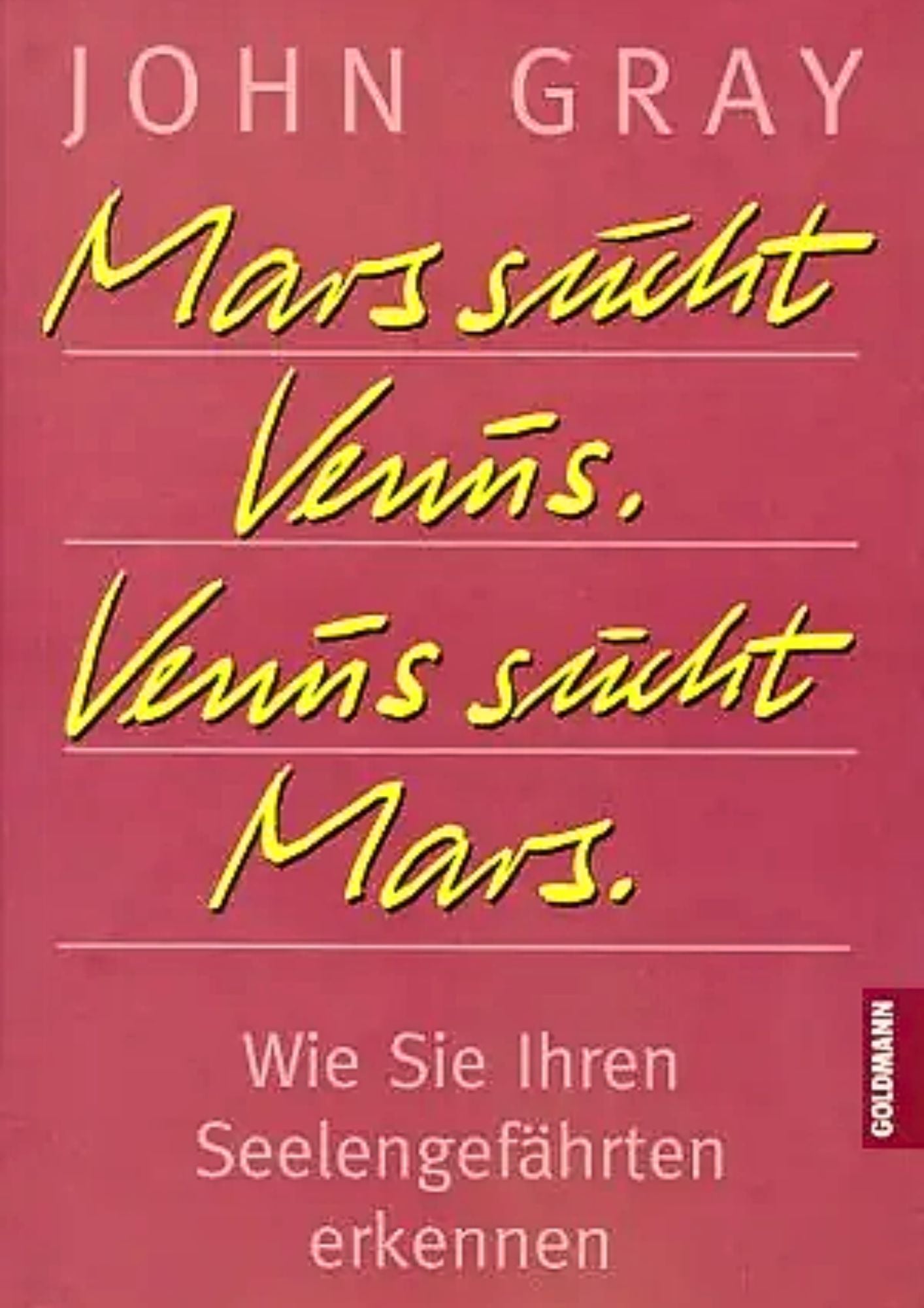 John Gray: Mars sucht Venus, Venus sucht Mars