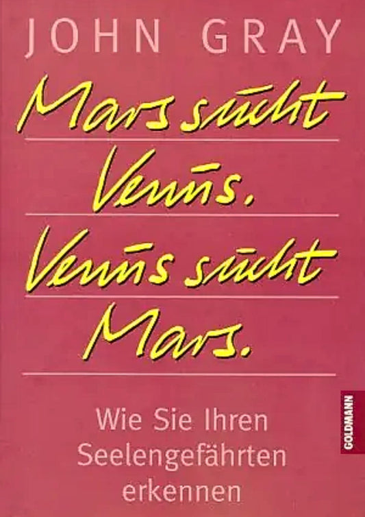 John Gray: Mars sucht Venus, Venus sucht Mars